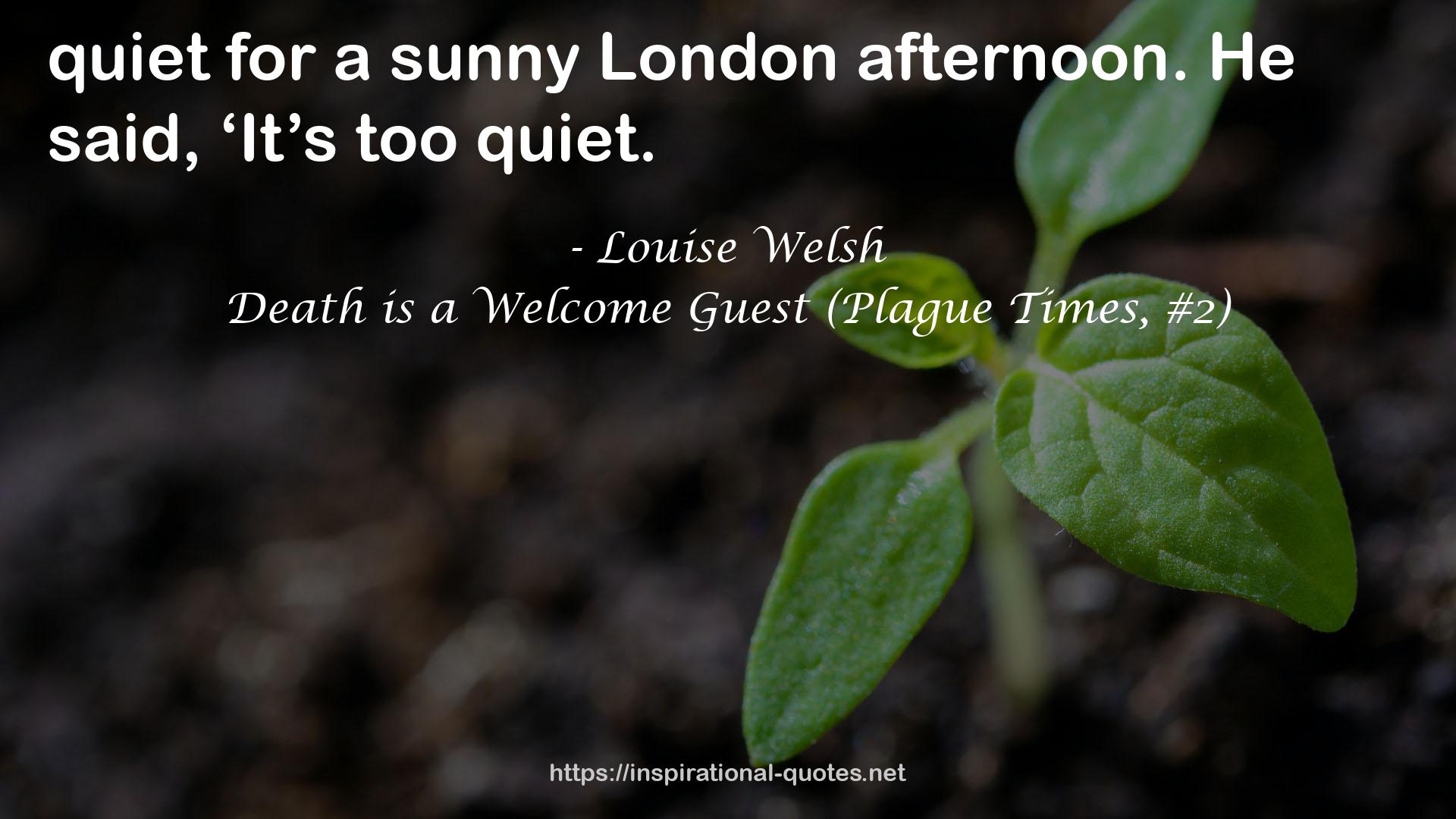 Death is a Welcome Guest (Plague Times, #2) QUOTES