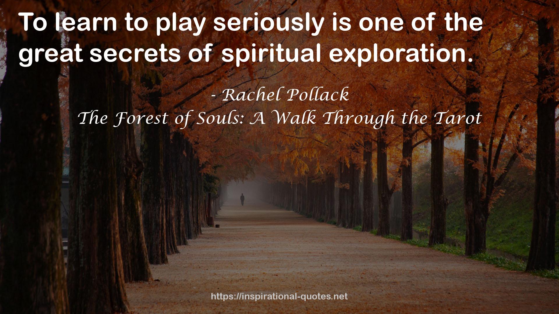 The Forest of Souls: A Walk Through the Tarot QUOTES