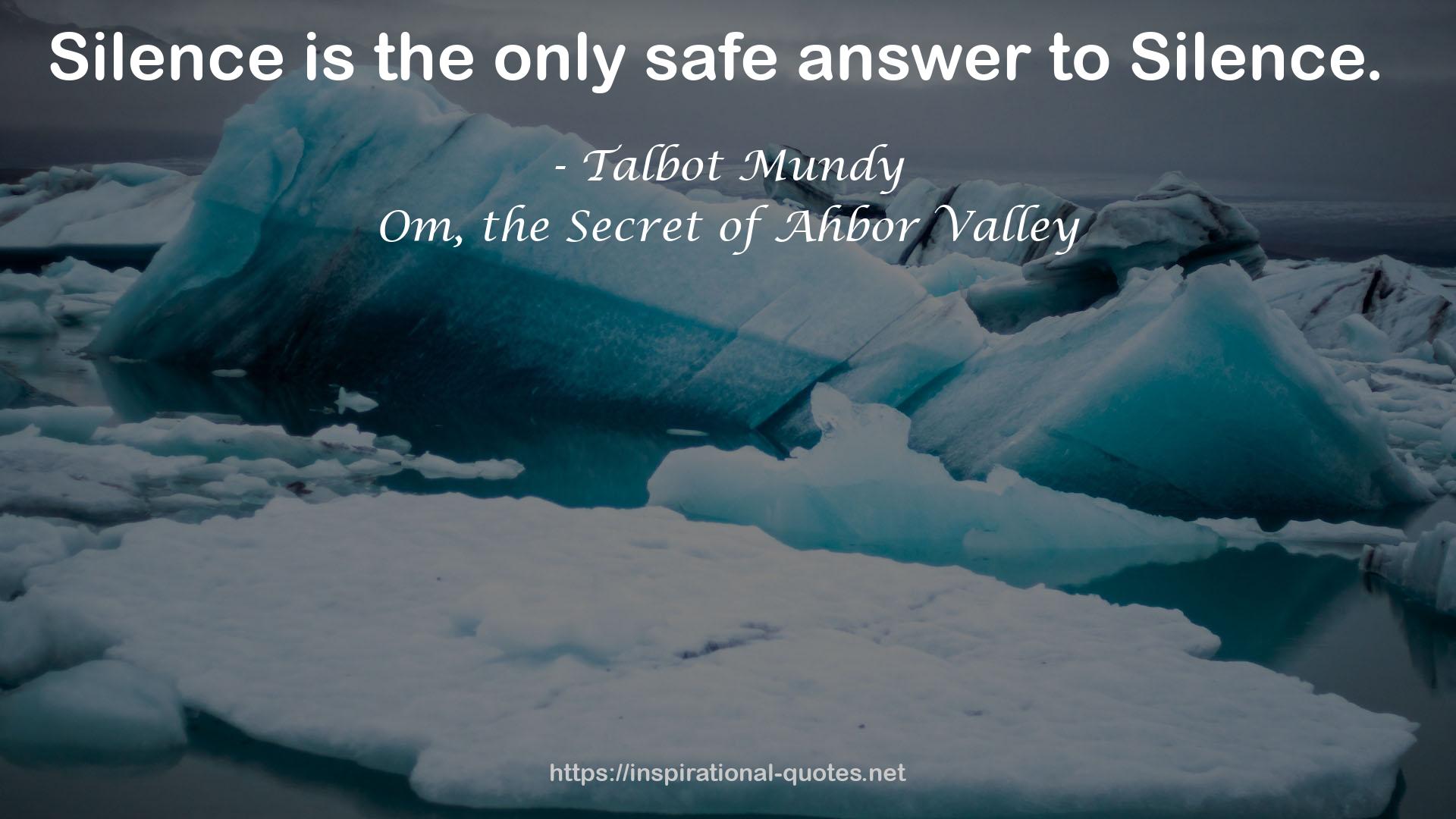 Om, the Secret of Ahbor Valley QUOTES