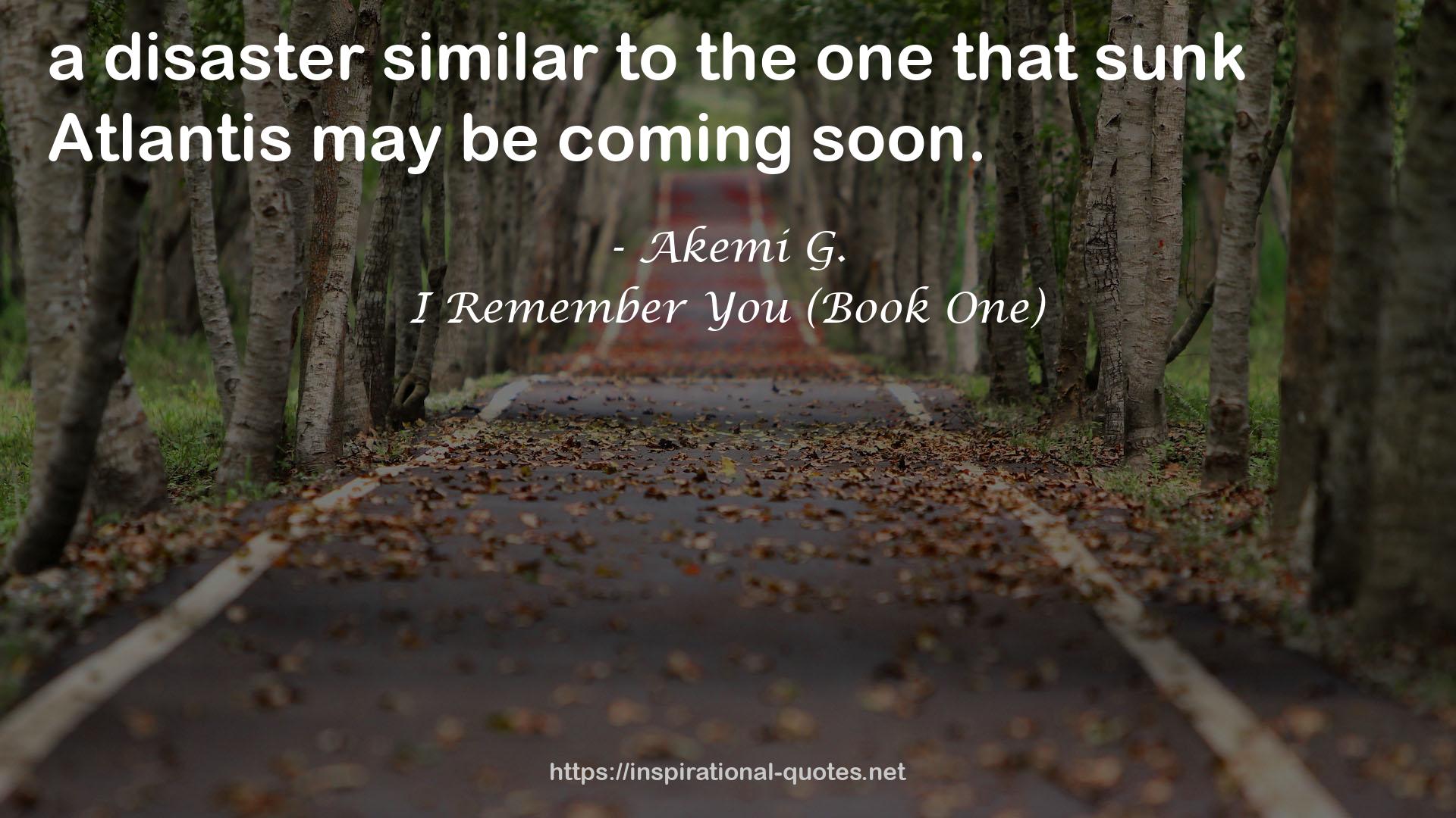 I Remember You (Book One) QUOTES