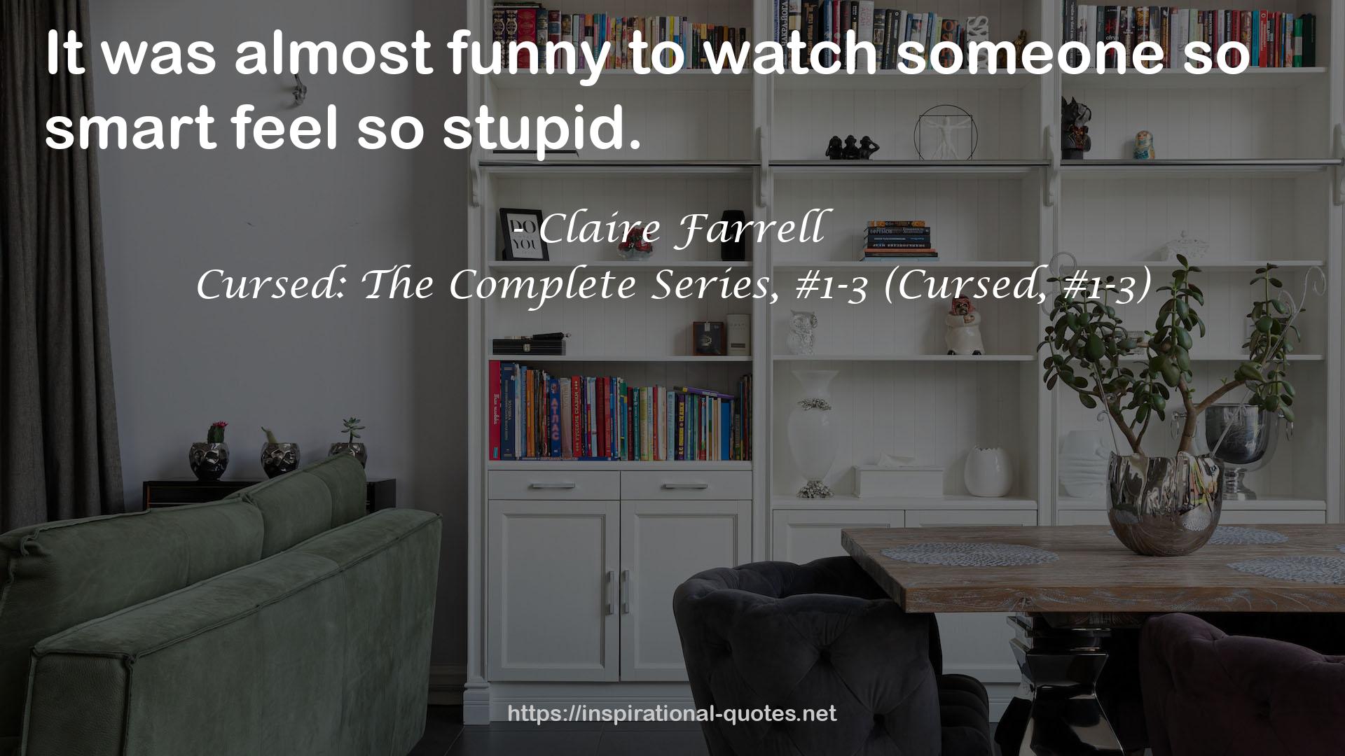 Cursed: The Complete Series, #1-3 (Cursed, #1-3) QUOTES
