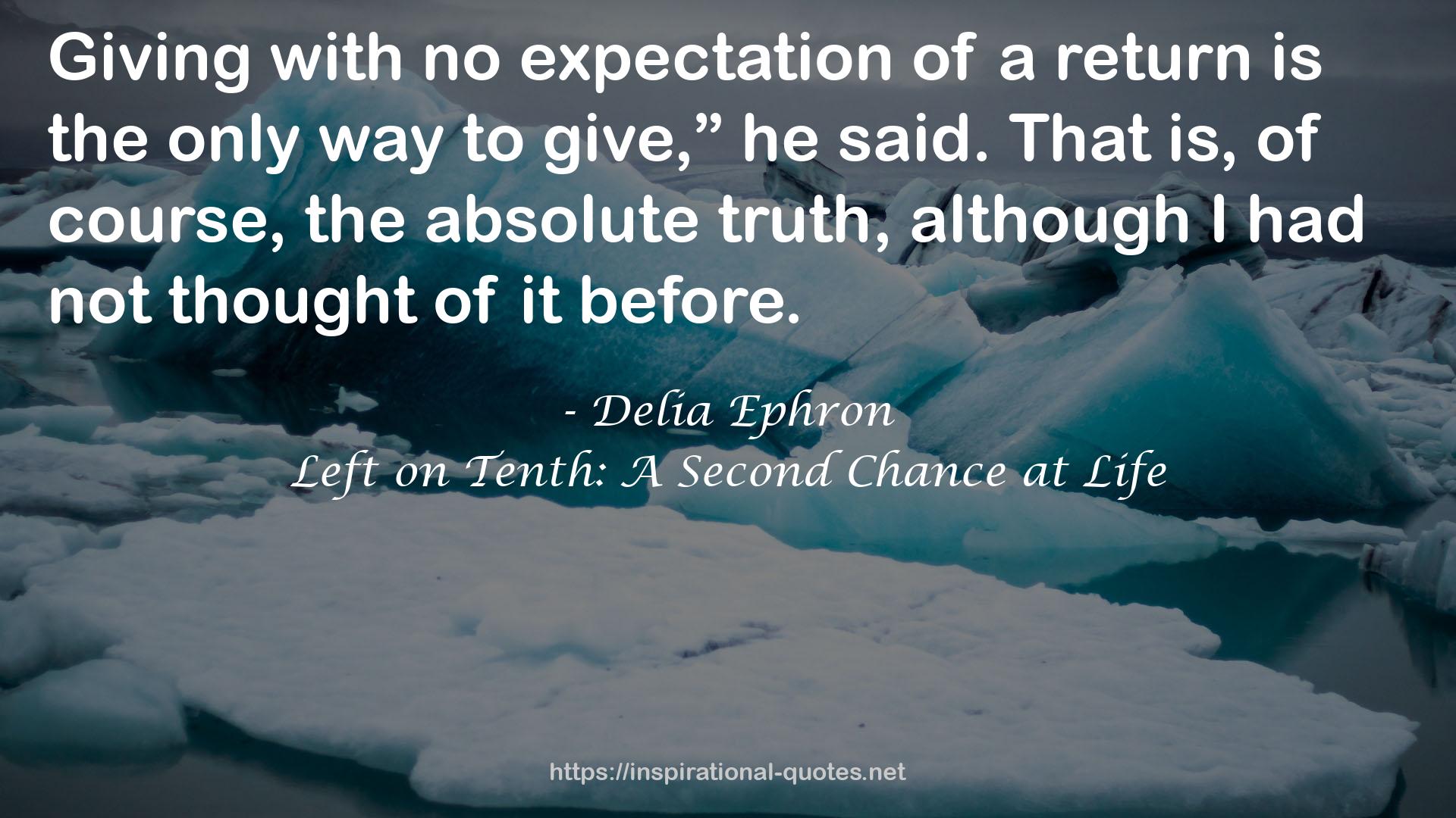 Left on Tenth: A Second Chance at Life QUOTES