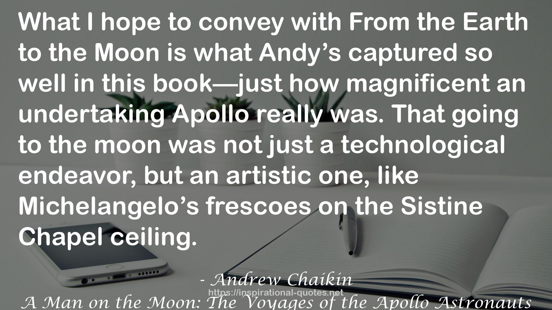 A Man on the Moon: The Voyages of the Apollo Astronauts QUOTES