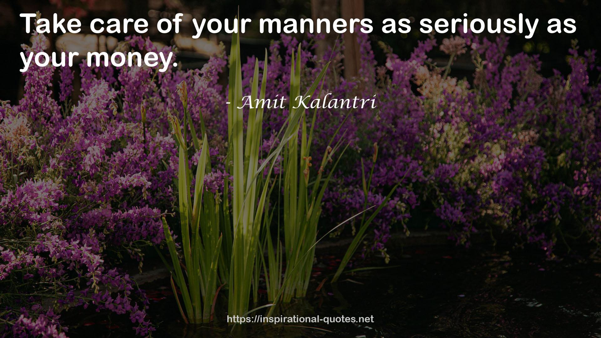 your manners  QUOTES