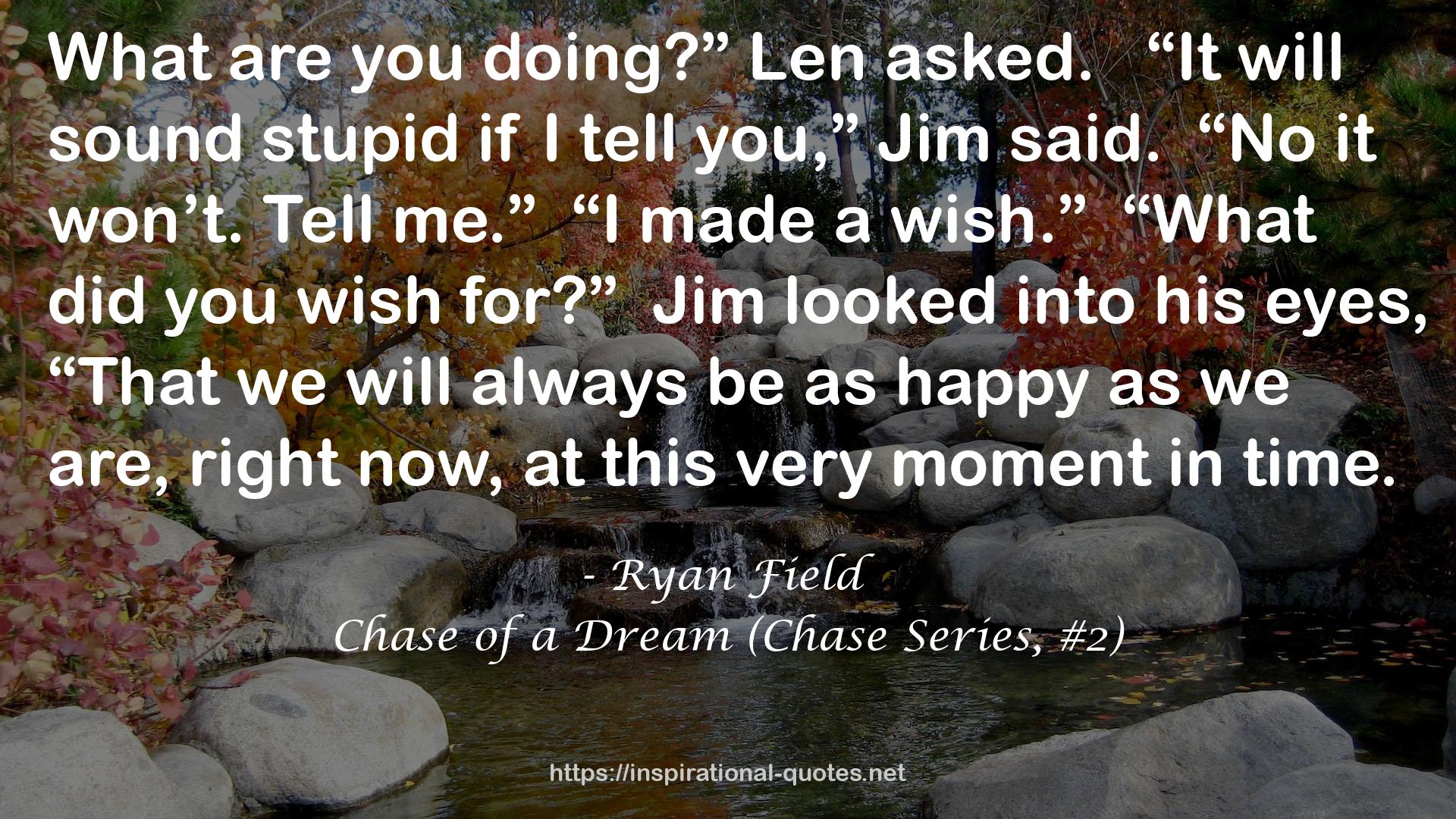 Chase of a Dream (Chase Series, #2) QUOTES