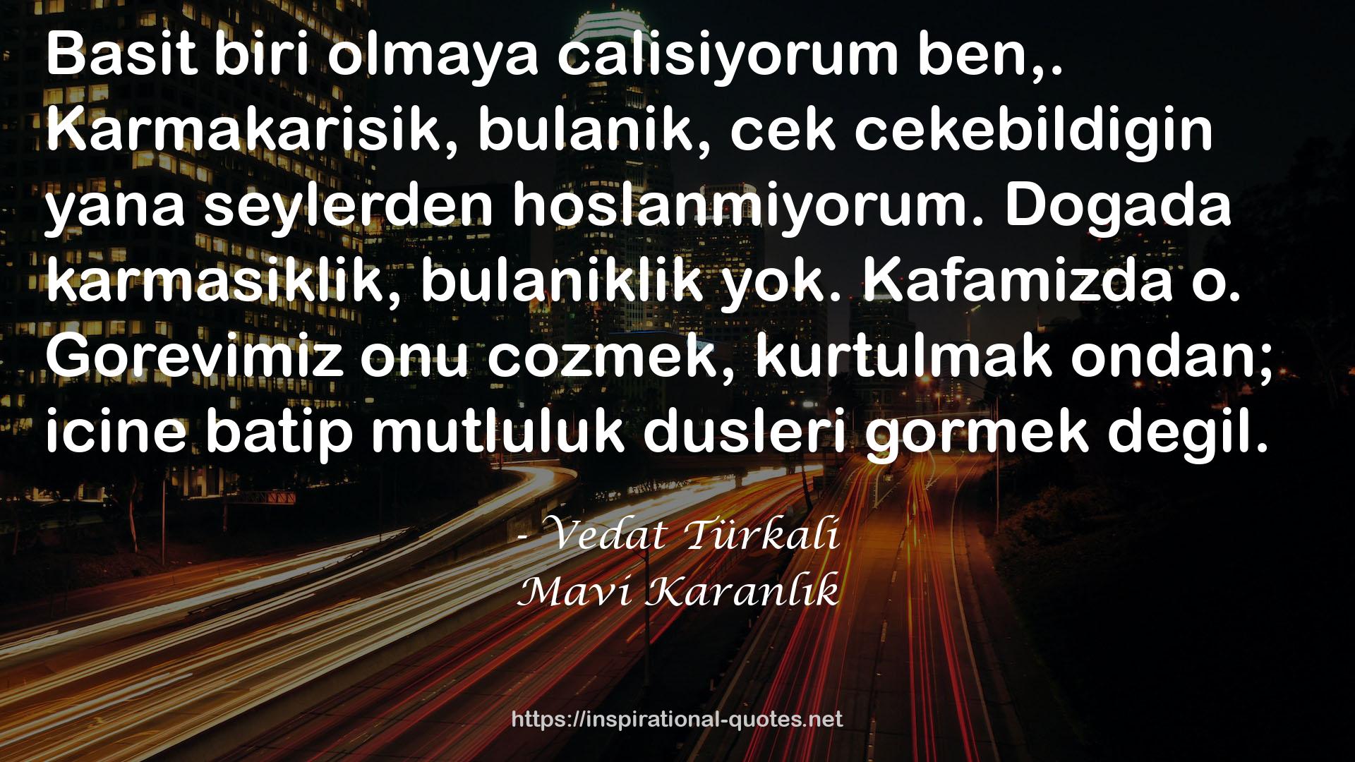 Mavi Karanlık QUOTES