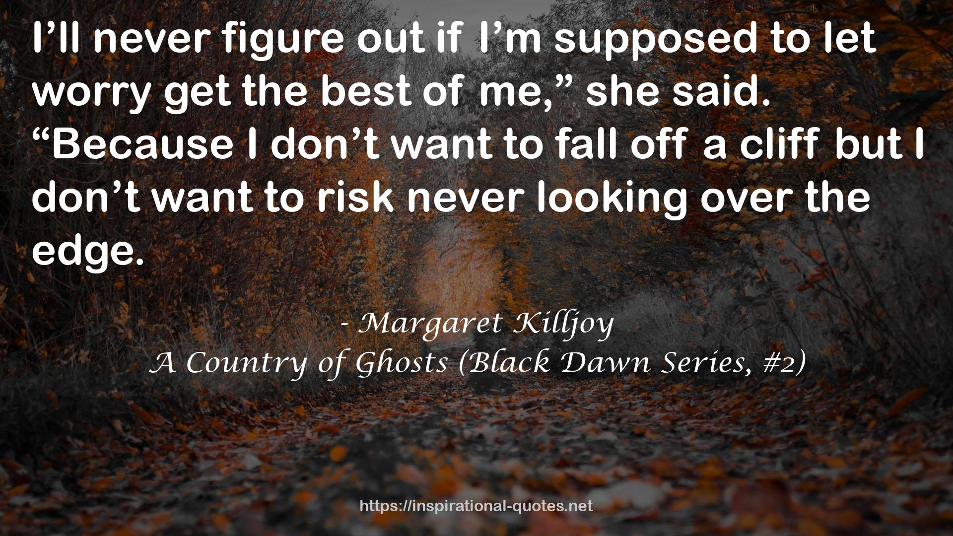 A Country of Ghosts (Black Dawn Series, #2) QUOTES