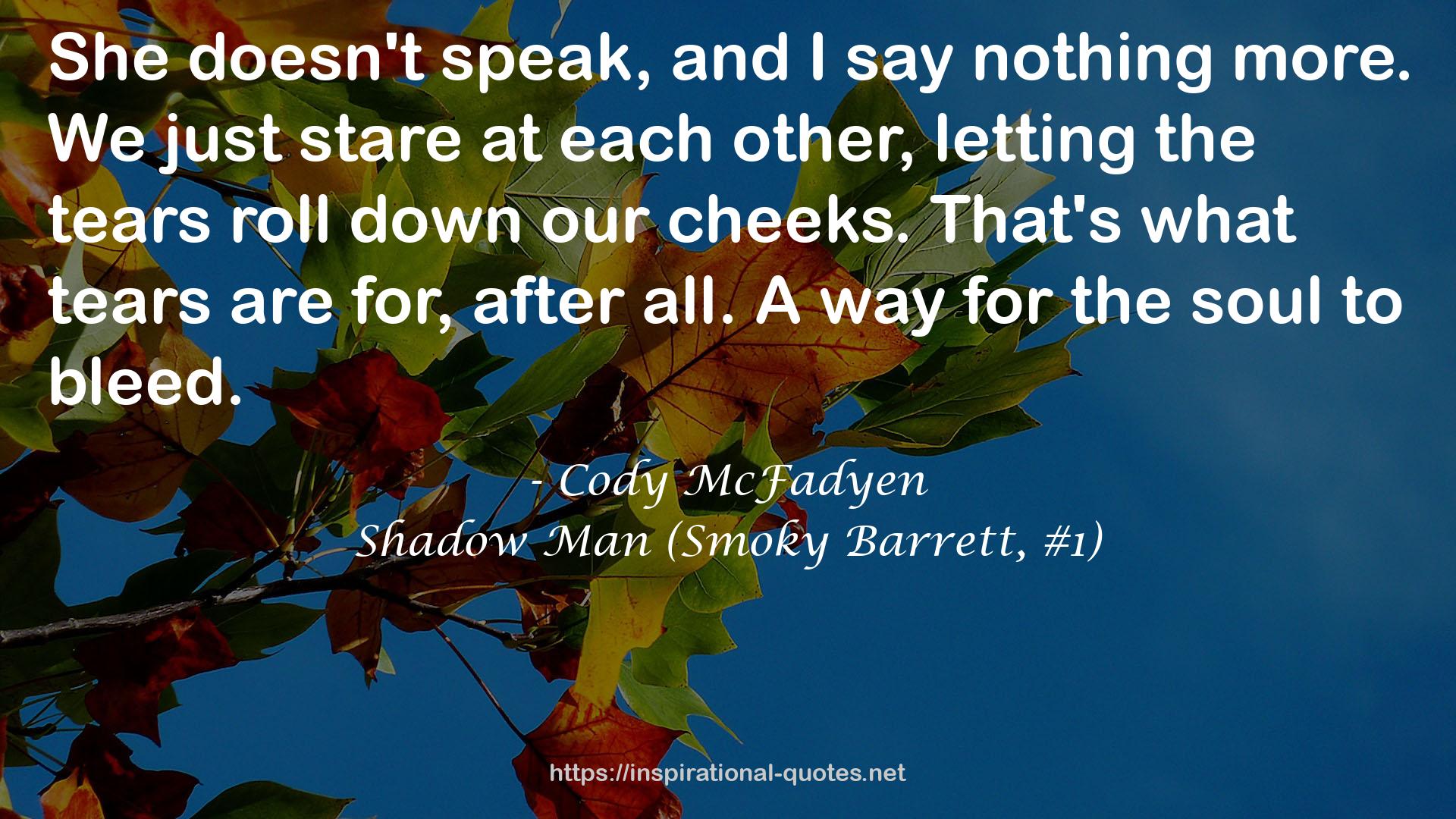 Shadow Man (Smoky Barrett, #1) QUOTES