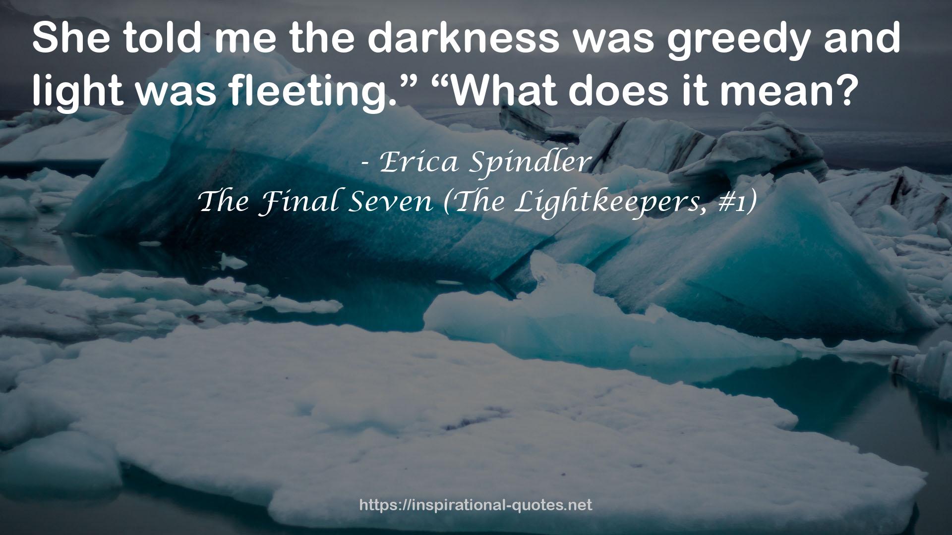The Final Seven (The Lightkeepers, #1) QUOTES