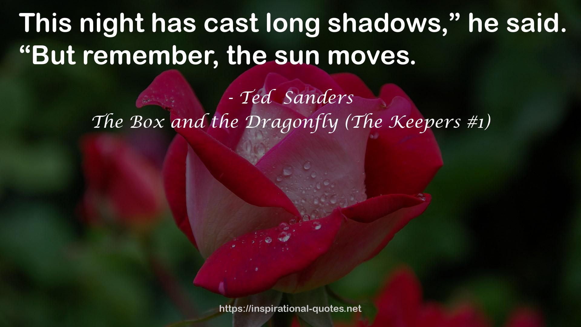 The Box and the Dragonfly (The Keepers #1) QUOTES