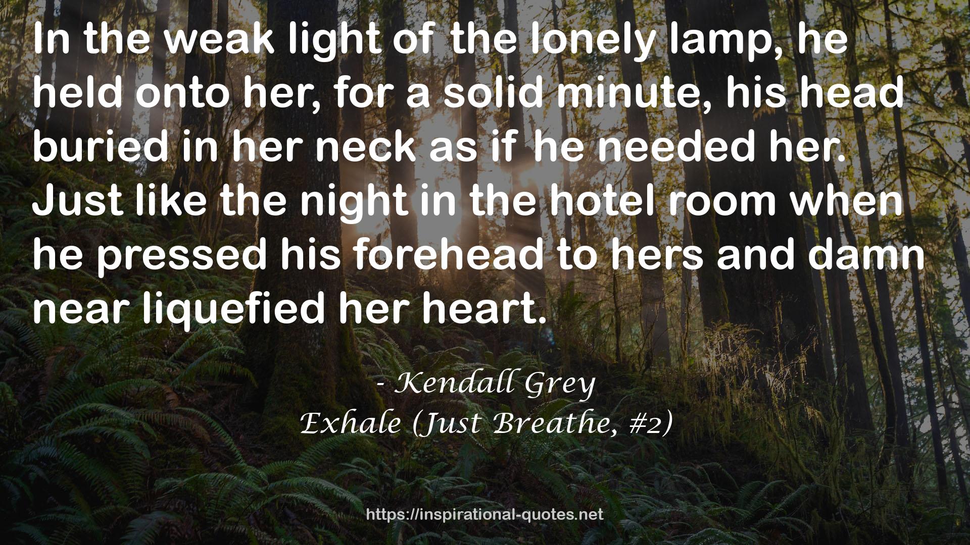 Exhale (Just Breathe, #2) QUOTES