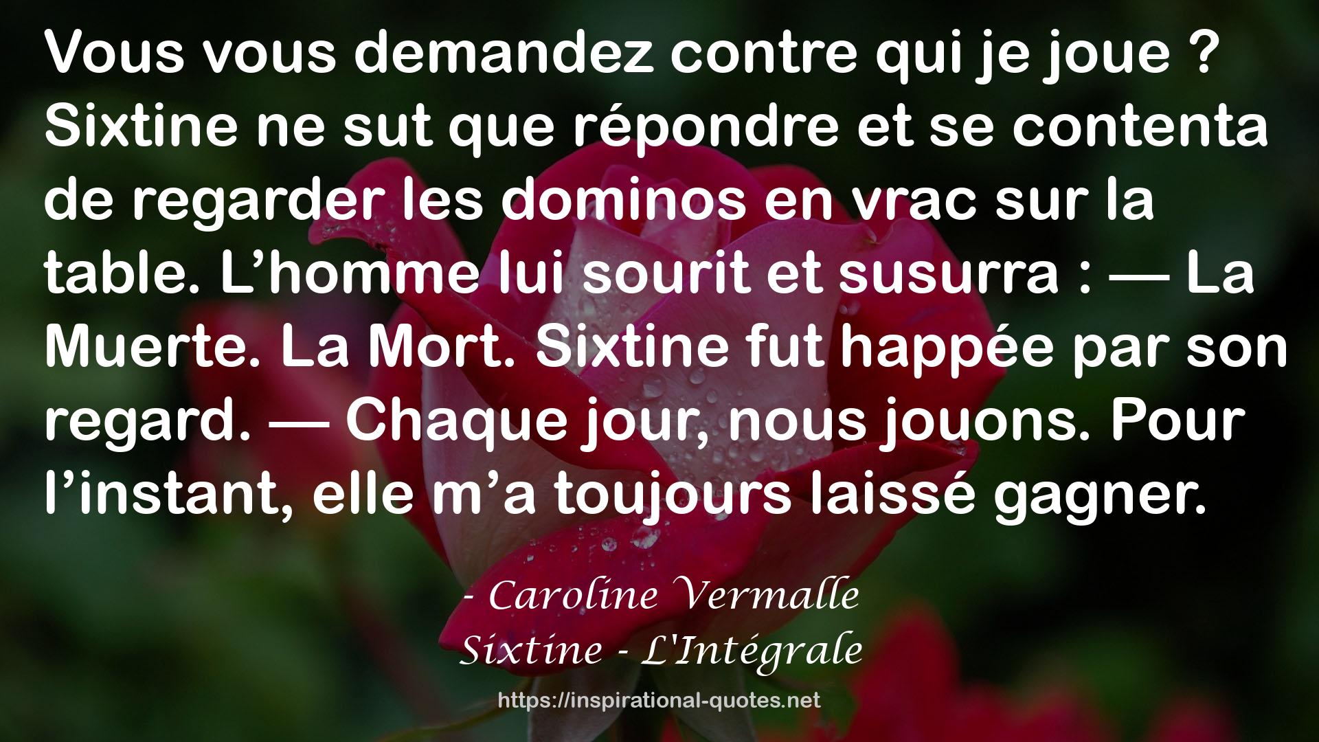Sixtine - L'Intégrale QUOTES