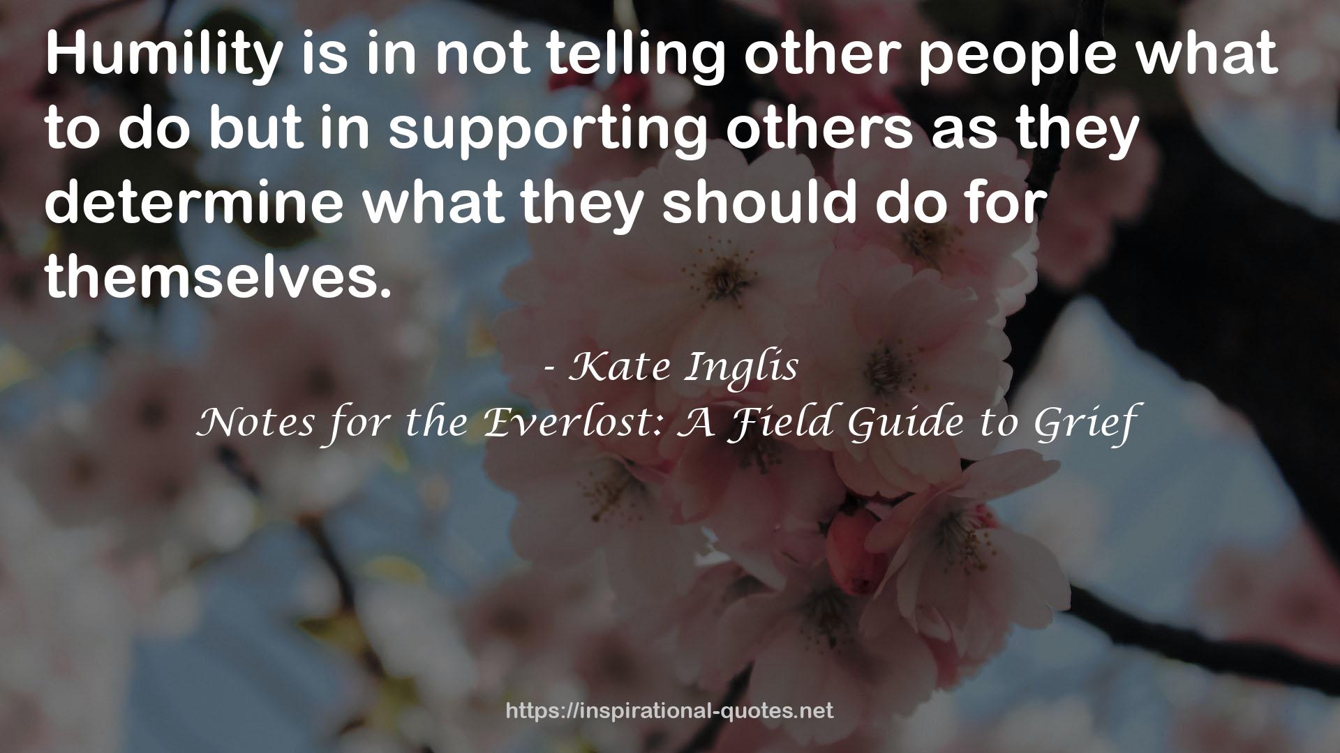 Notes for the Everlost: A Field Guide to Grief QUOTES