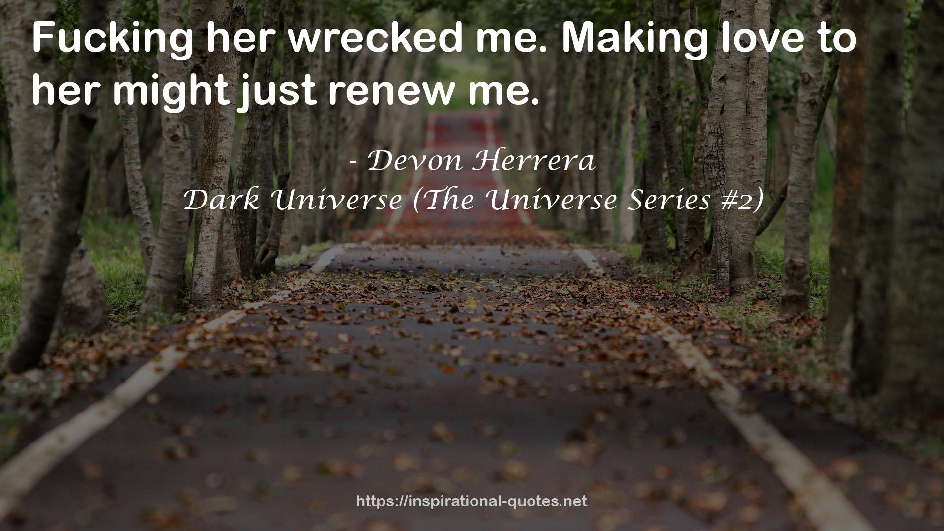 Dark Universe (The Universe Series #2) QUOTES