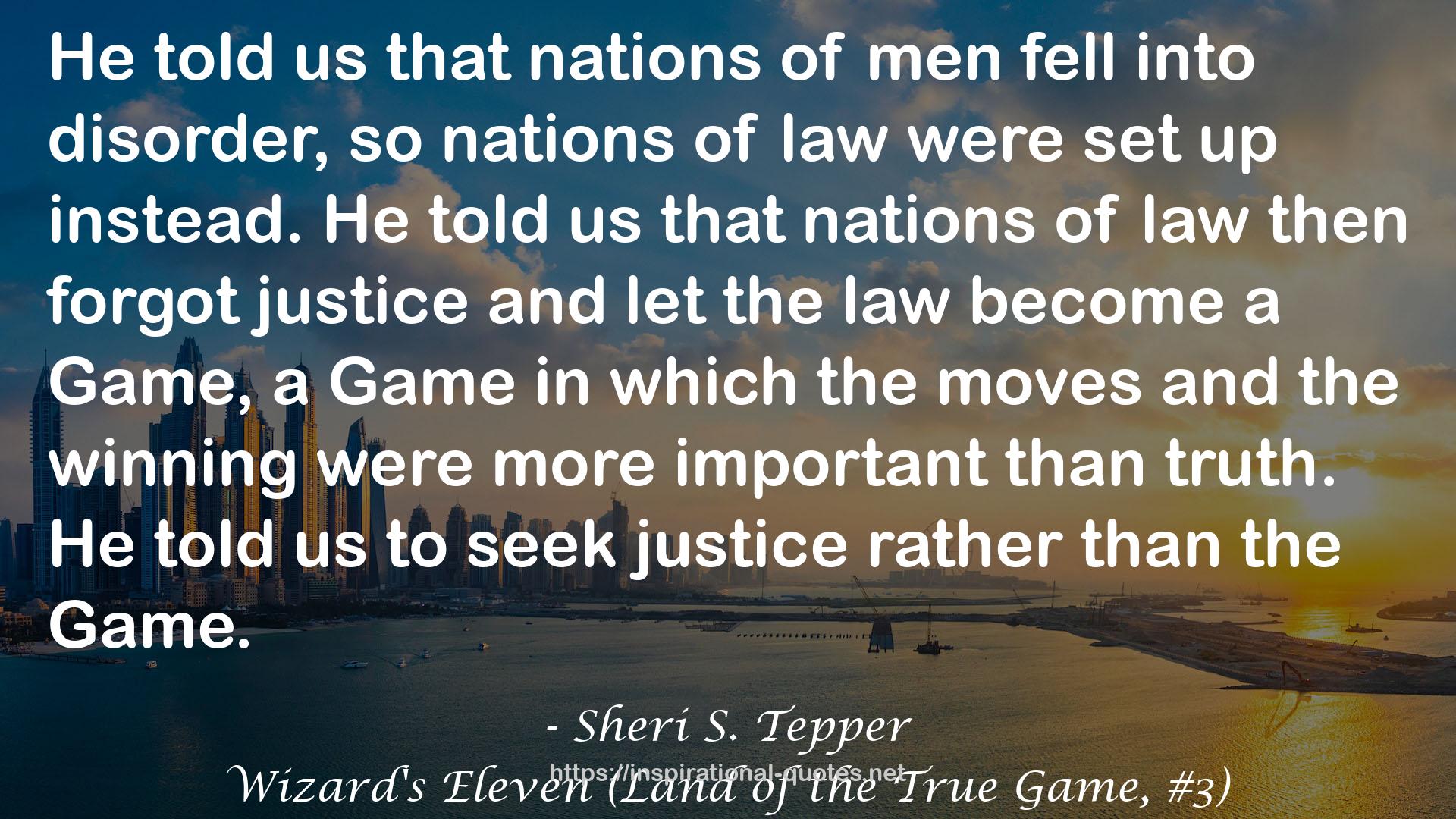 Wizard's Eleven (Land of the True Game, #3) QUOTES