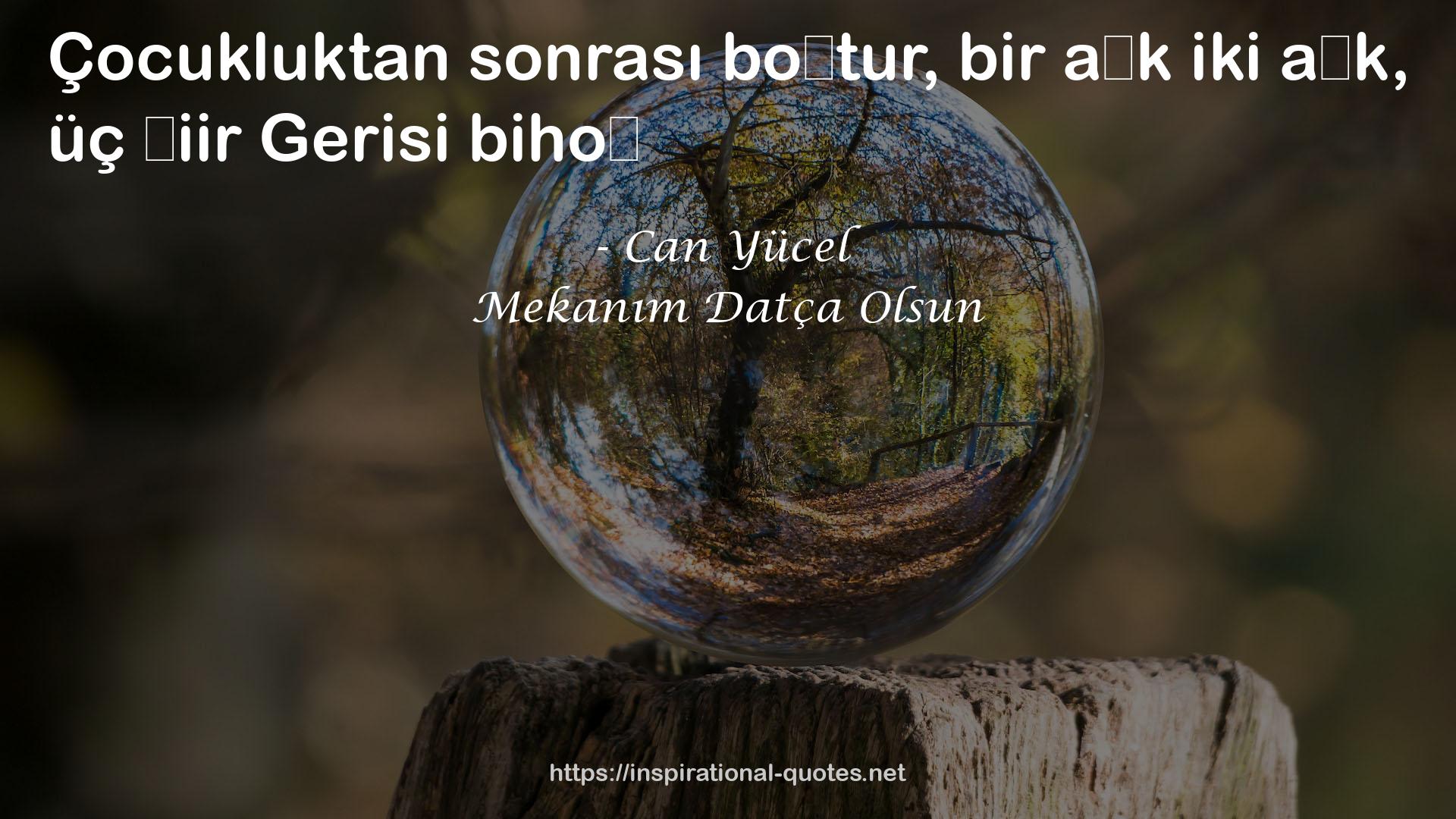 Mekanım Datça Olsun QUOTES