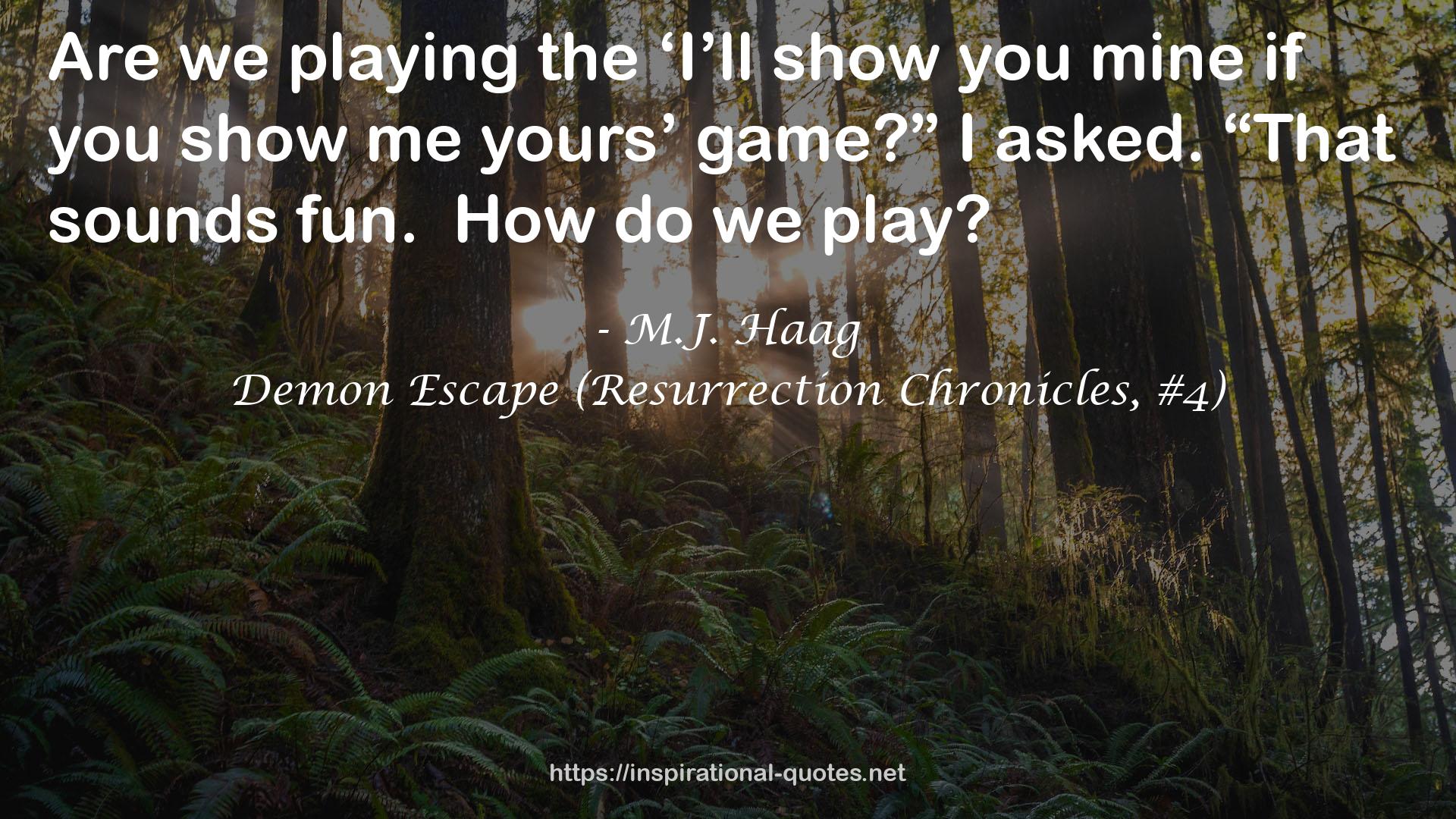 Demon Escape (Resurrection Chronicles, #4) QUOTES