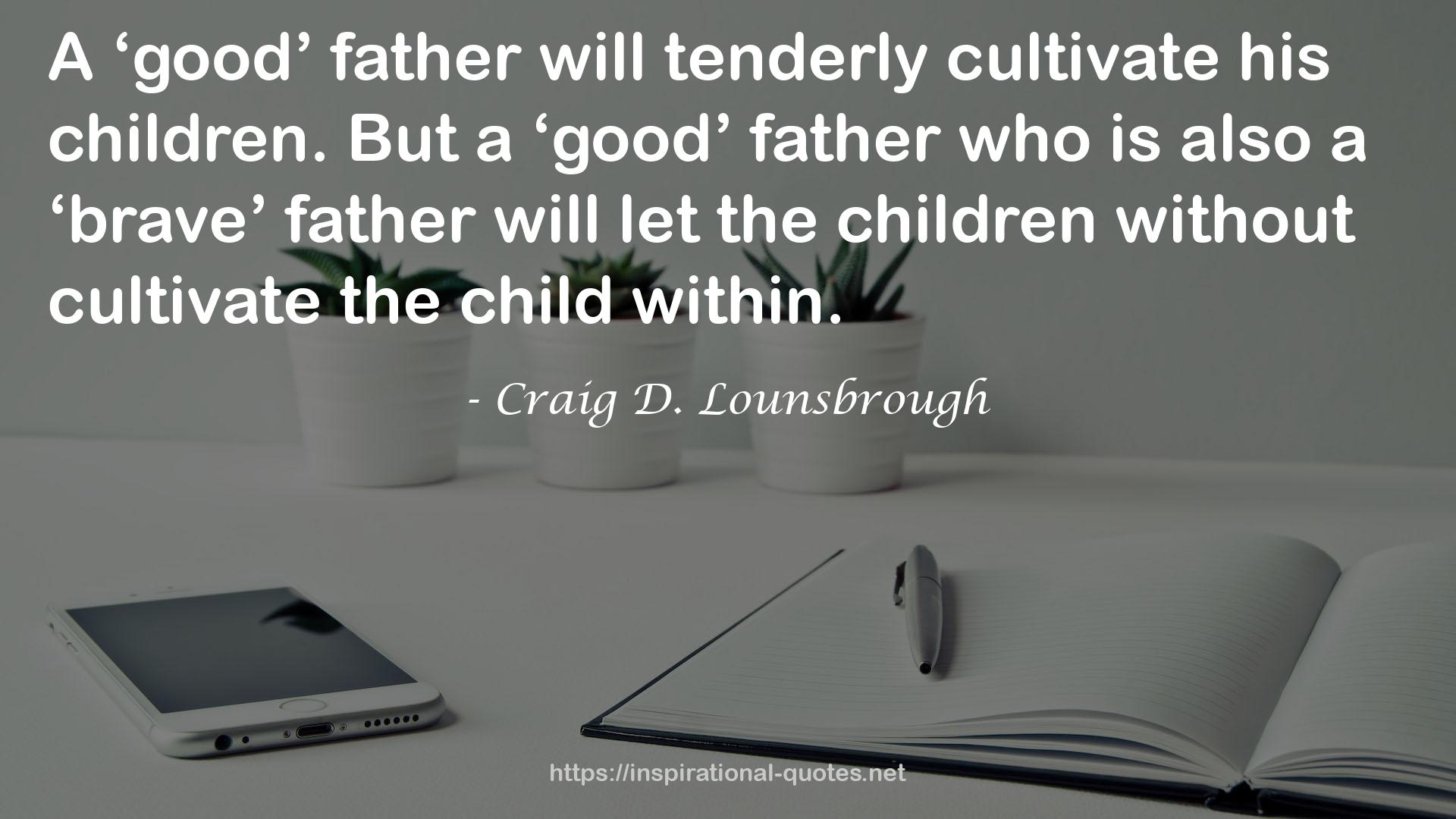 A ‘good’ father  QUOTES