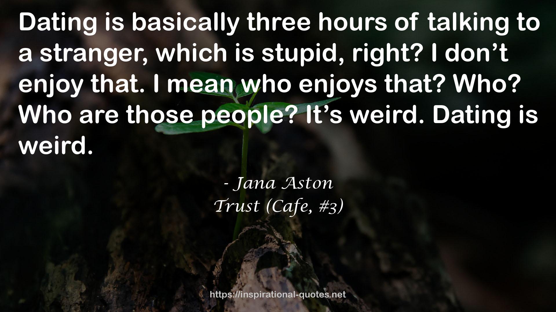 Trust (Cafe, #3) QUOTES