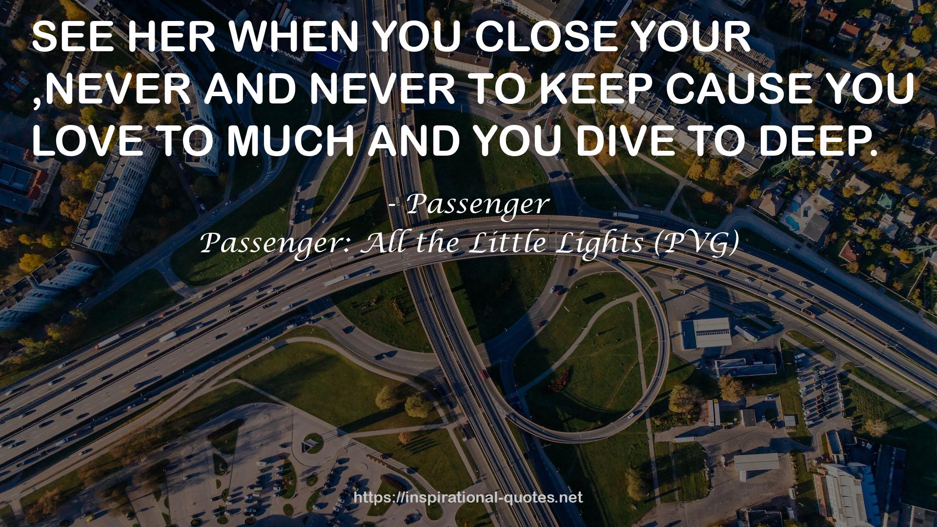 Passenger: All the Little Lights (PVG) QUOTES