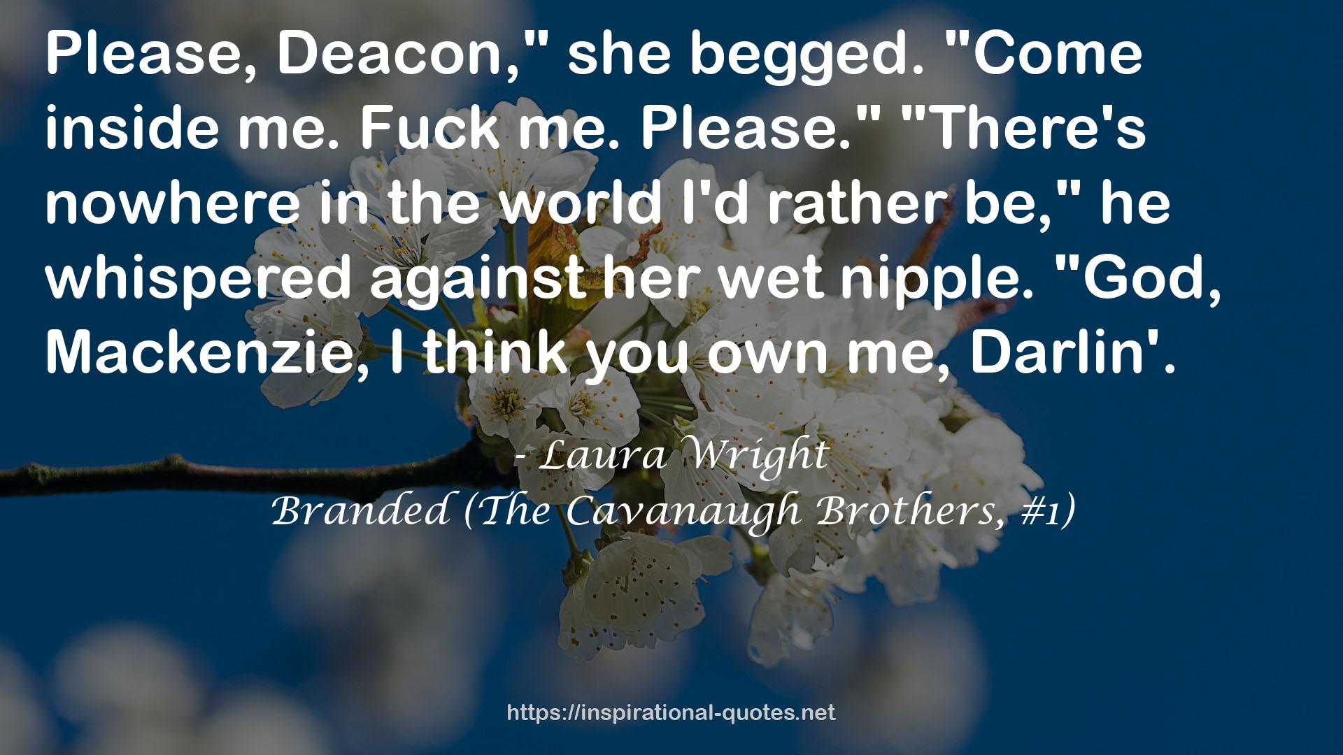 Branded (The Cavanaugh Brothers, #1) QUOTES
