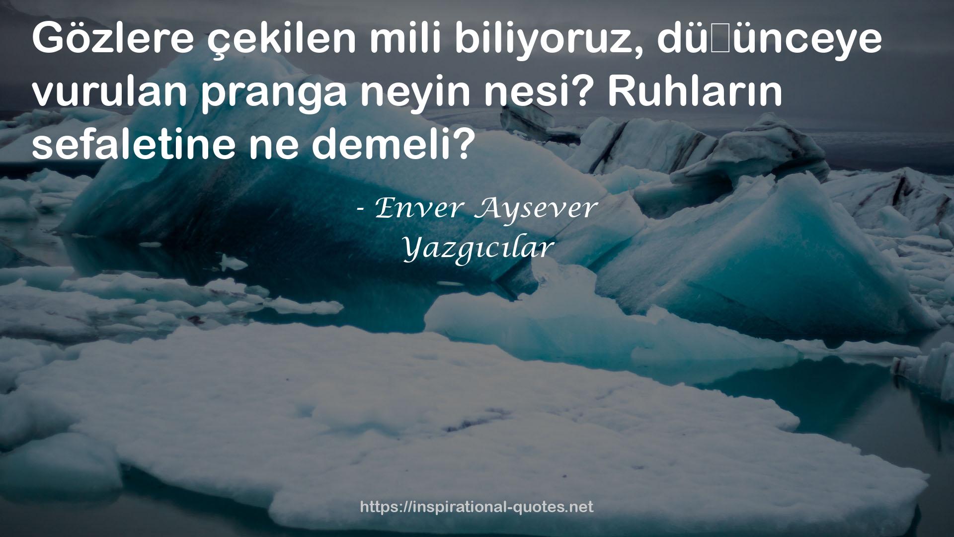 Yazgıcılar QUOTES