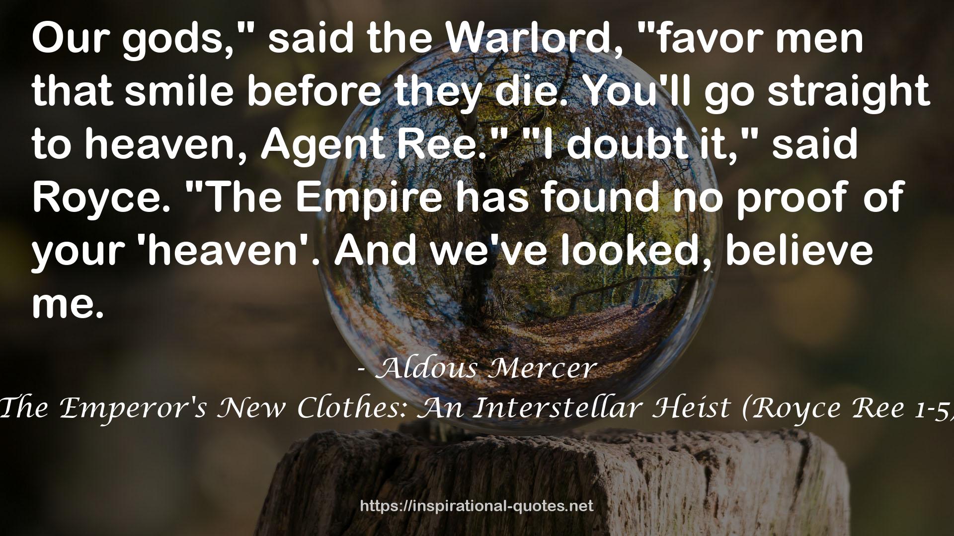 The Emperor's New Clothes: An Interstellar Heist (Royce Ree 1-5) QUOTES