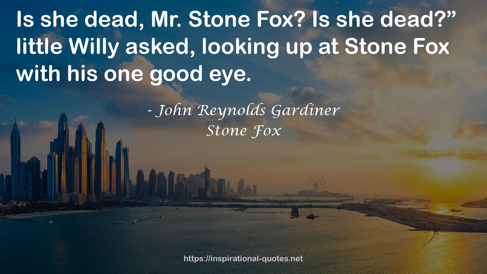 Stone Fox QUOTES