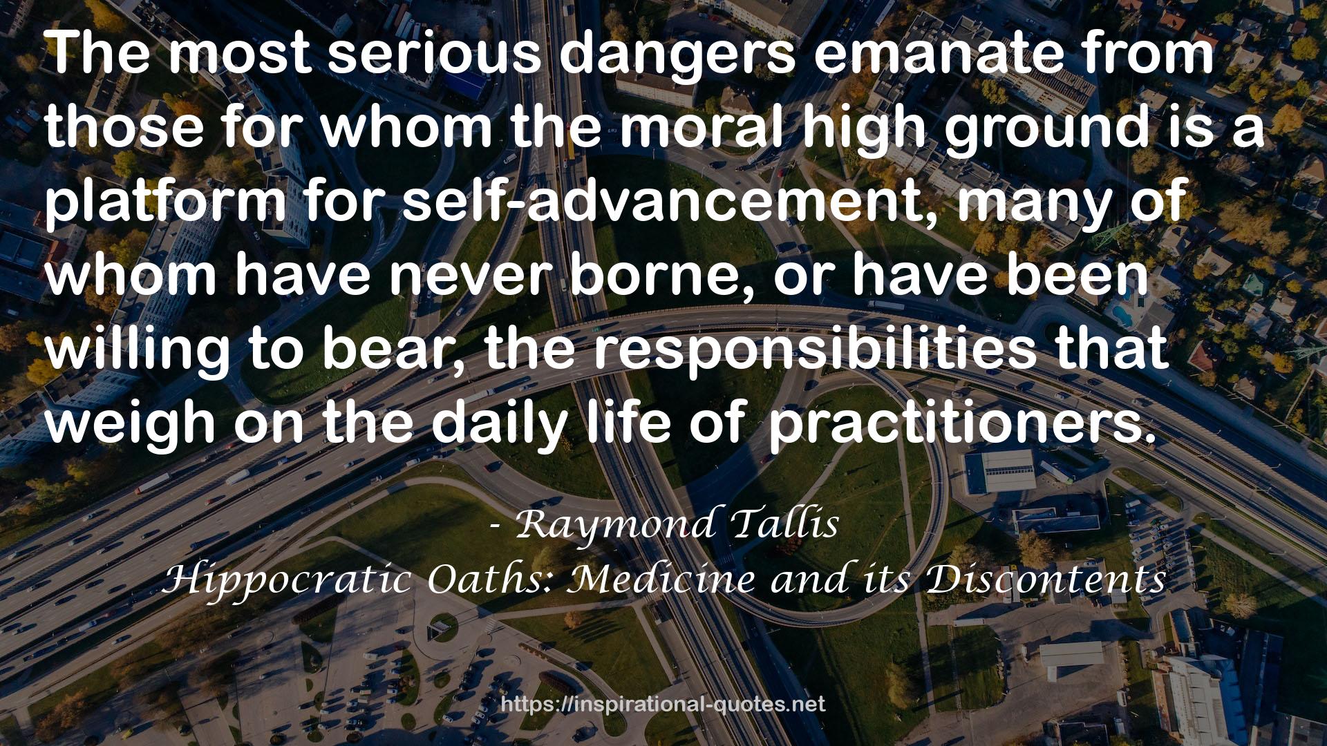 Hippocratic Oaths: Medicine and its Discontents QUOTES