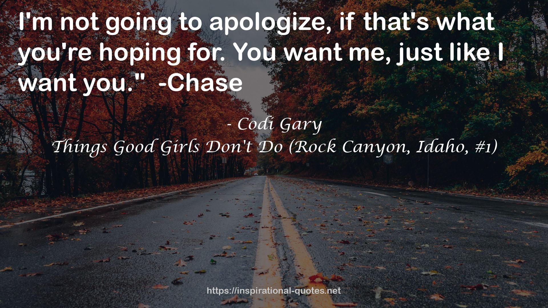 Things Good Girls Don't Do (Rock Canyon, Idaho, #1) QUOTES