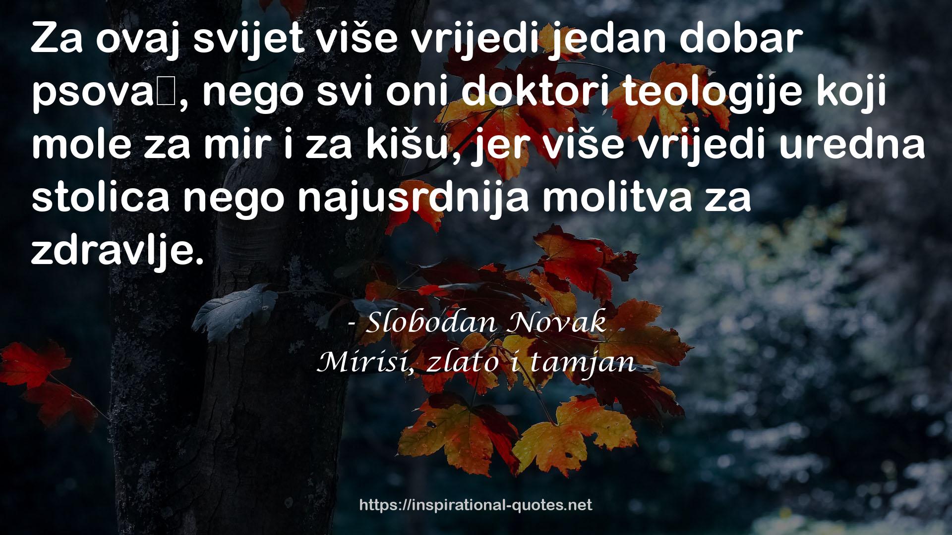 Mirisi, zlato i tamjan QUOTES