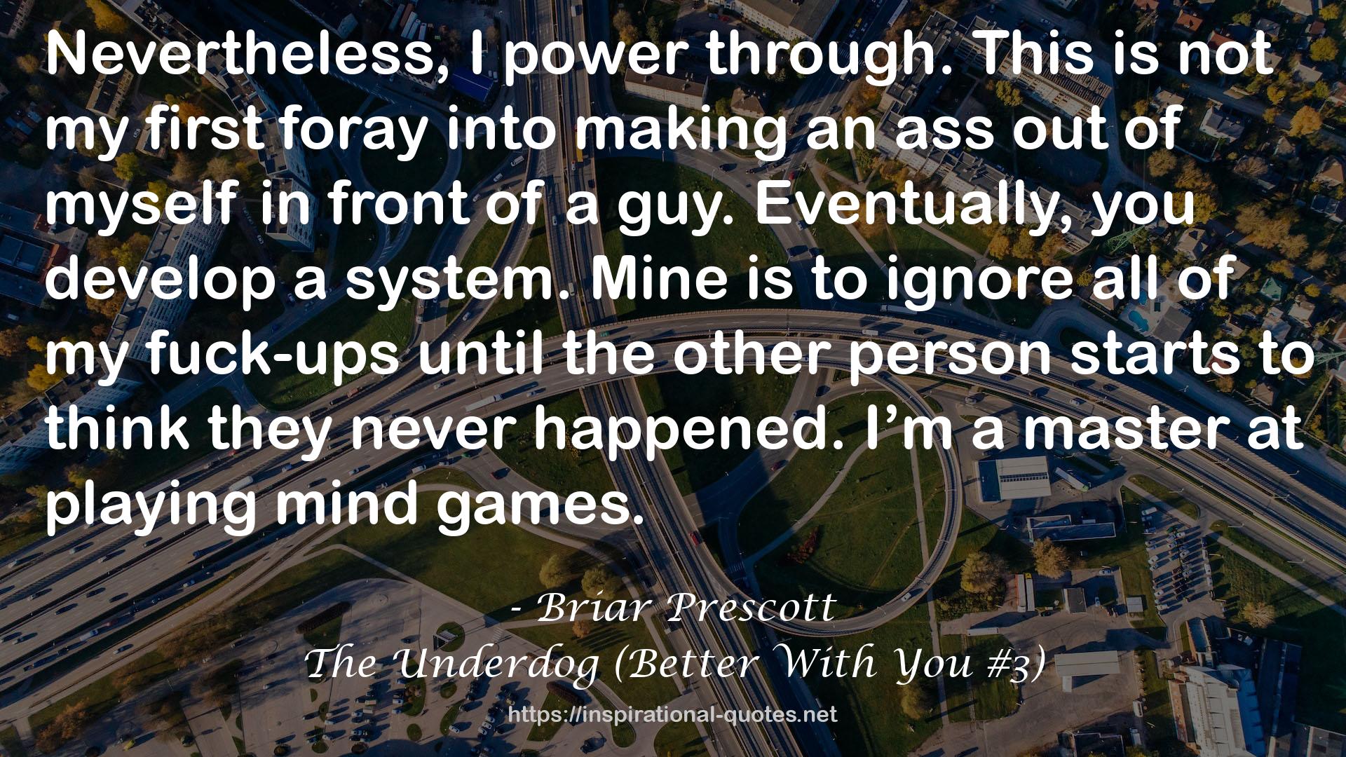 The Underdog (Better With You #3) QUOTES