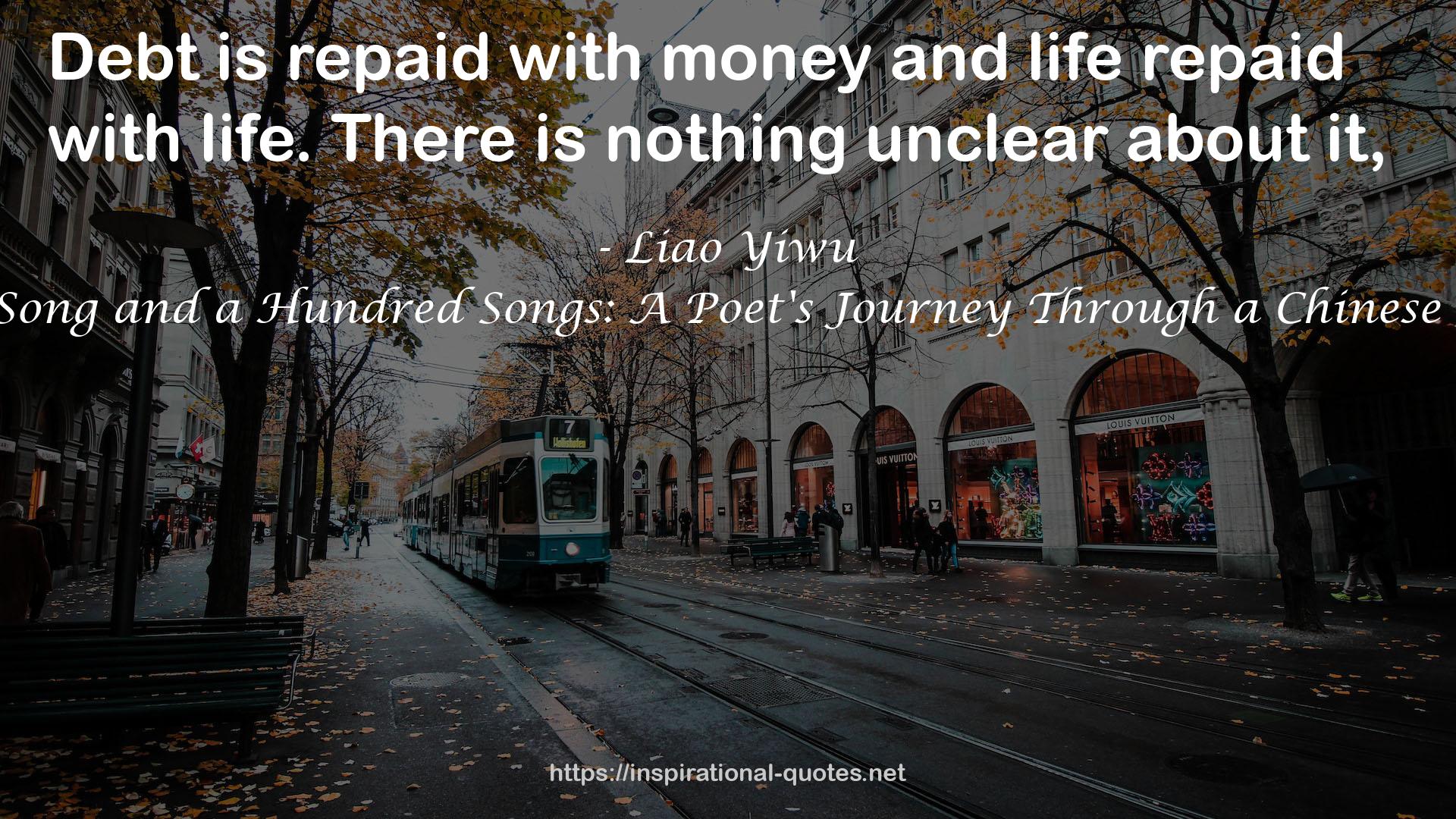 For a Song and a Hundred Songs: A Poet's Journey Through a Chinese Prison QUOTES