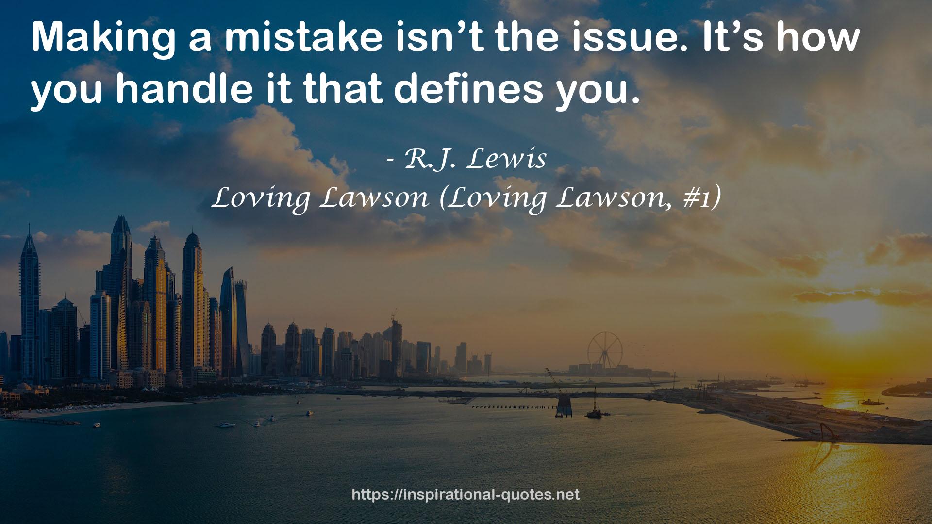 Loving Lawson (Loving Lawson, #1) QUOTES