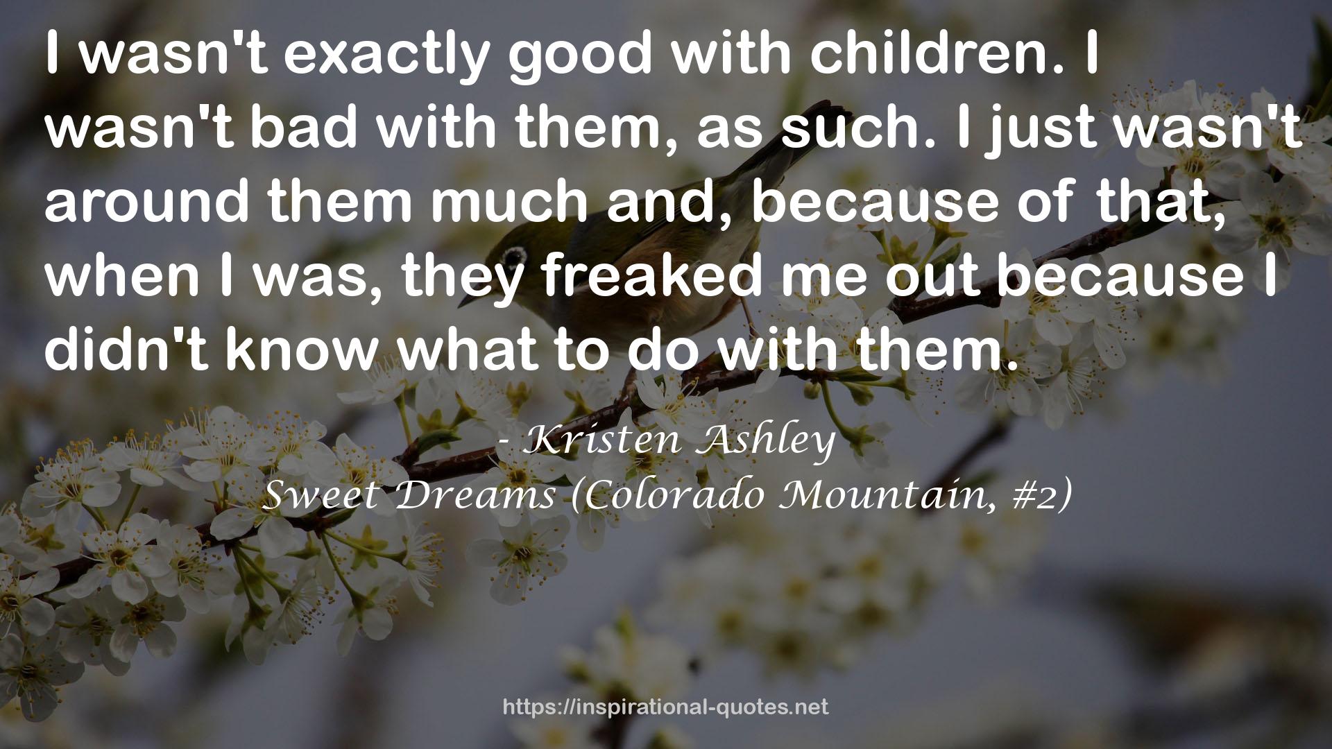 Sweet Dreams (Colorado Mountain, #2) QUOTES