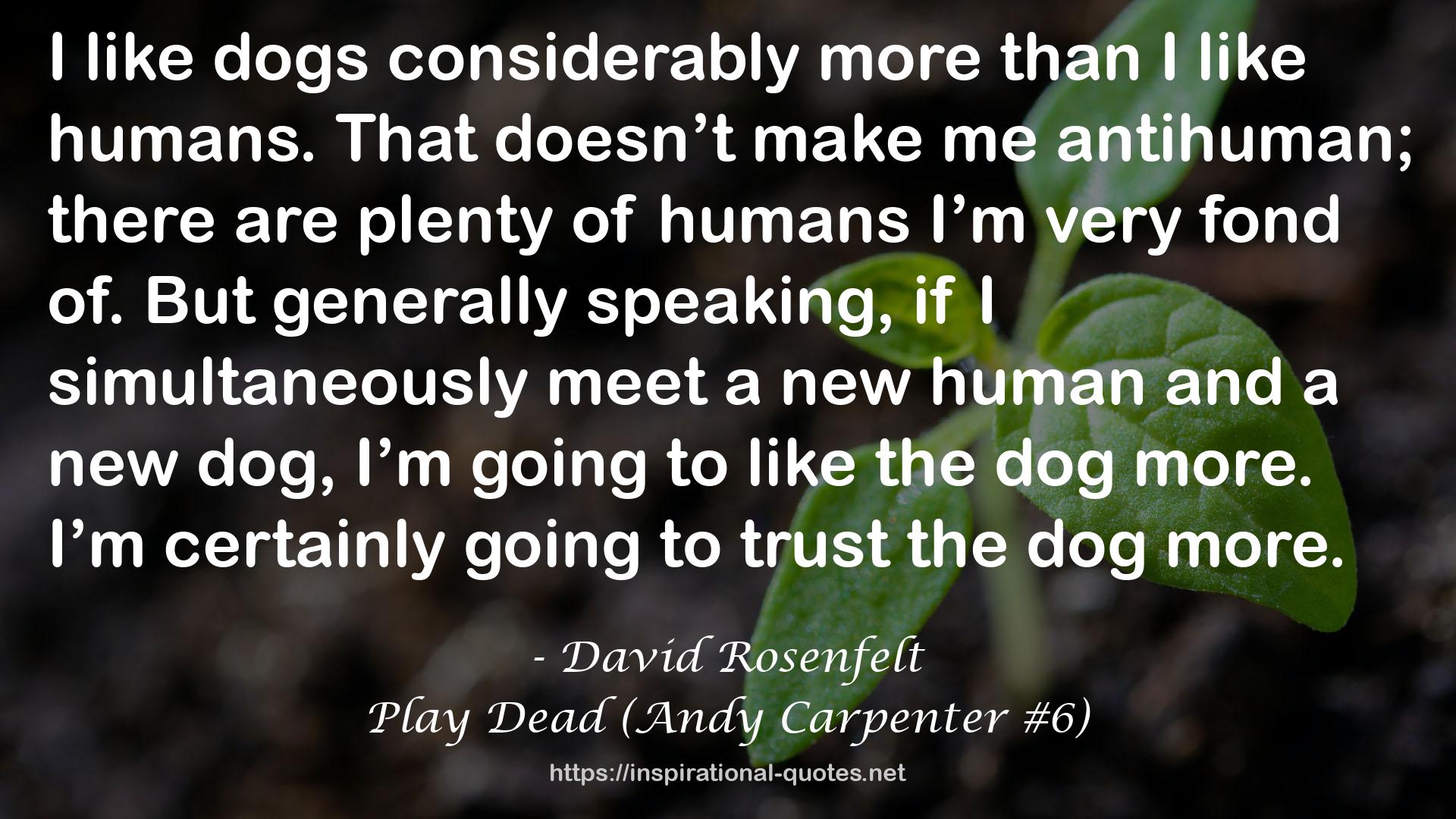Play Dead (Andy Carpenter #6) QUOTES