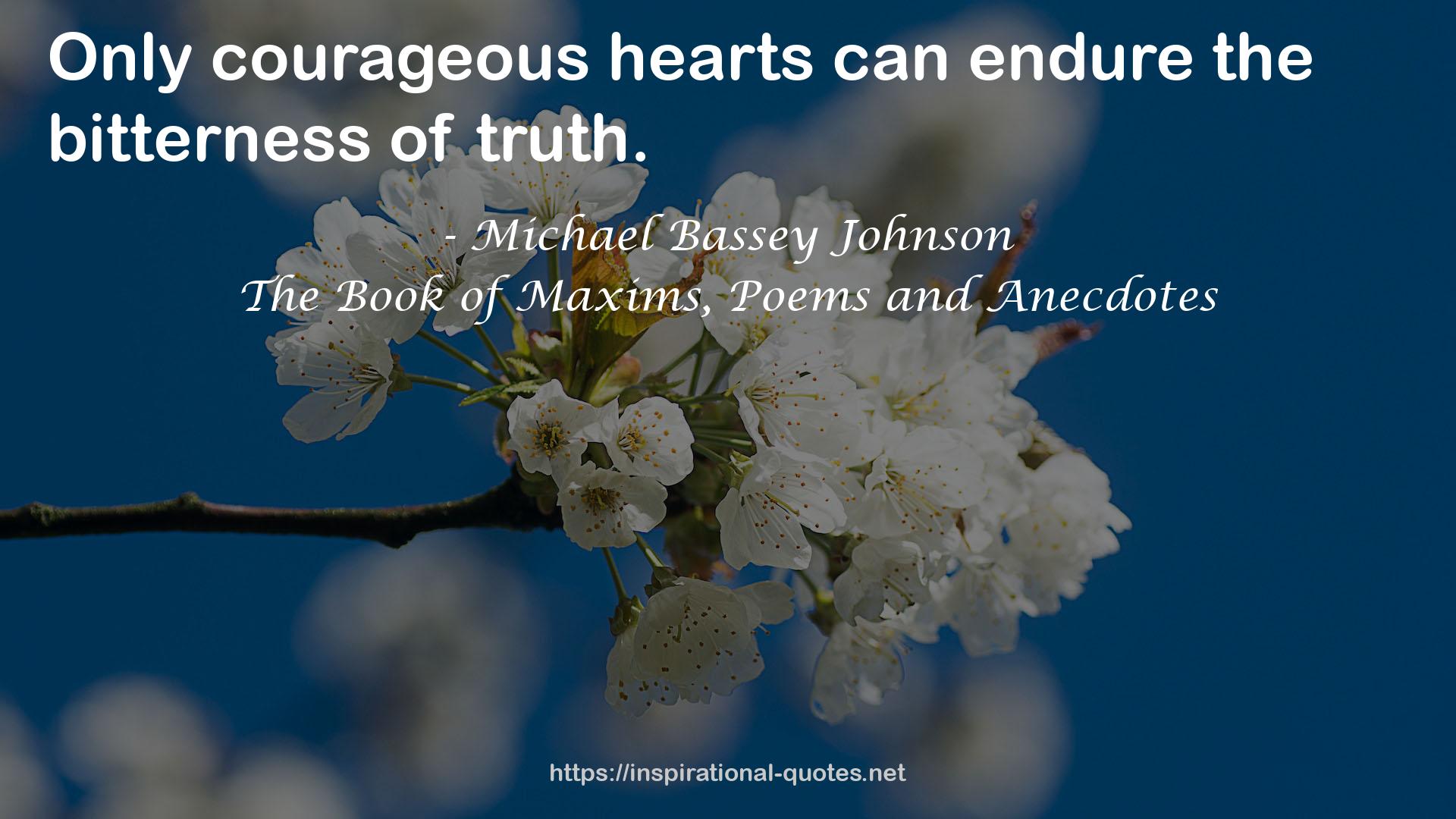 The Book of Maxims, Poems and Anecdotes QUOTES