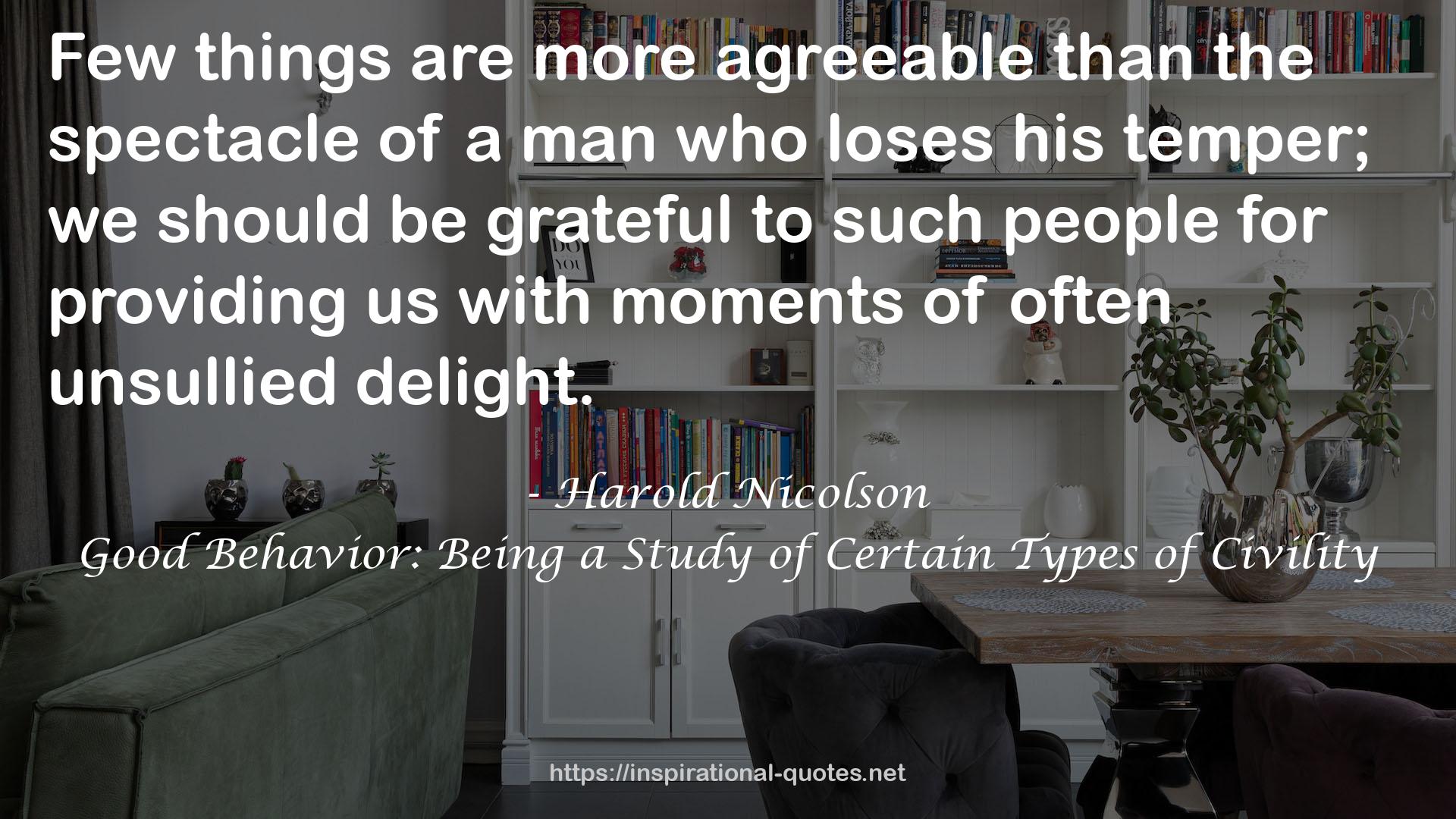 Good Behavior: Being a Study of Certain Types of Civility QUOTES