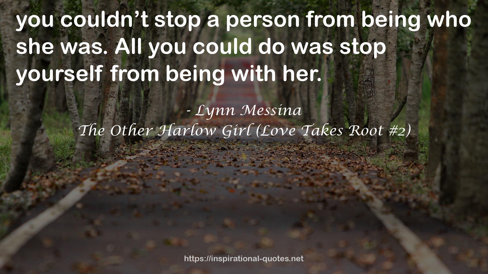 The Other Harlow Girl (Love Takes Root #2) QUOTES