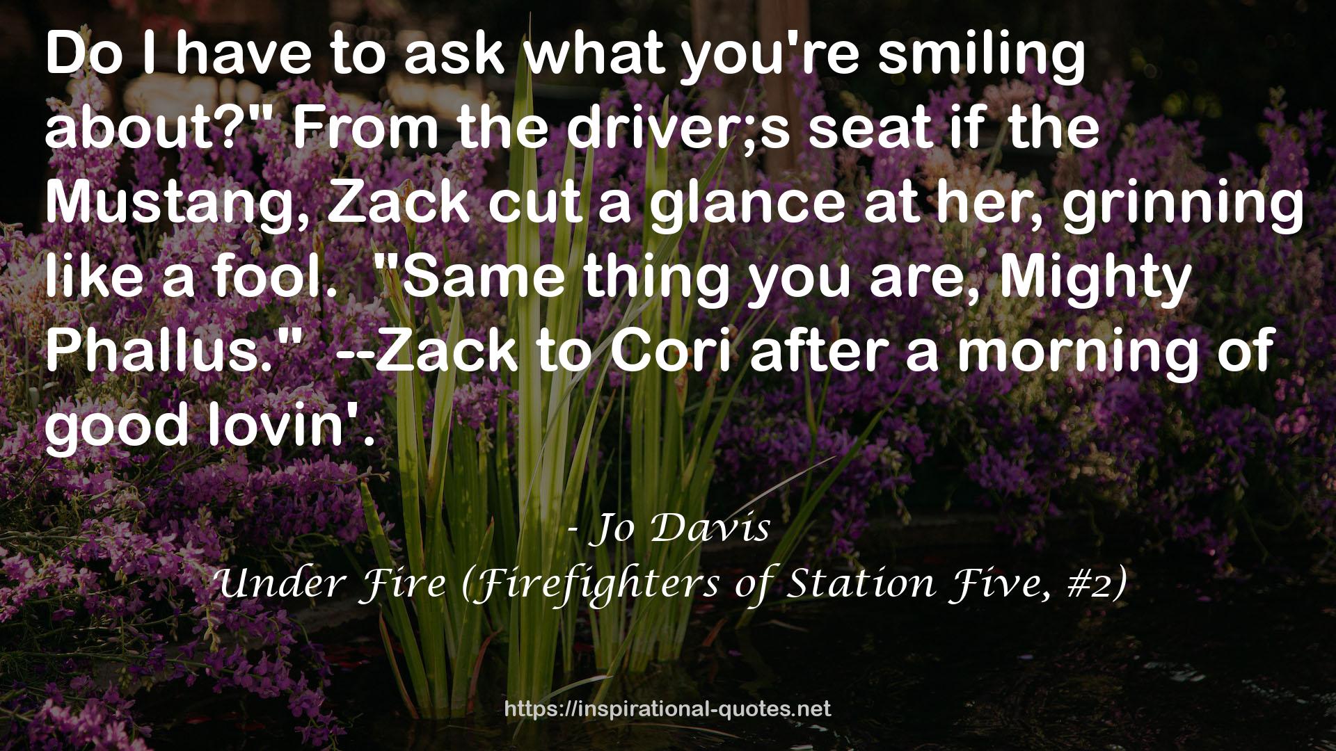 Under Fire (Firefighters of Station Five, #2) QUOTES