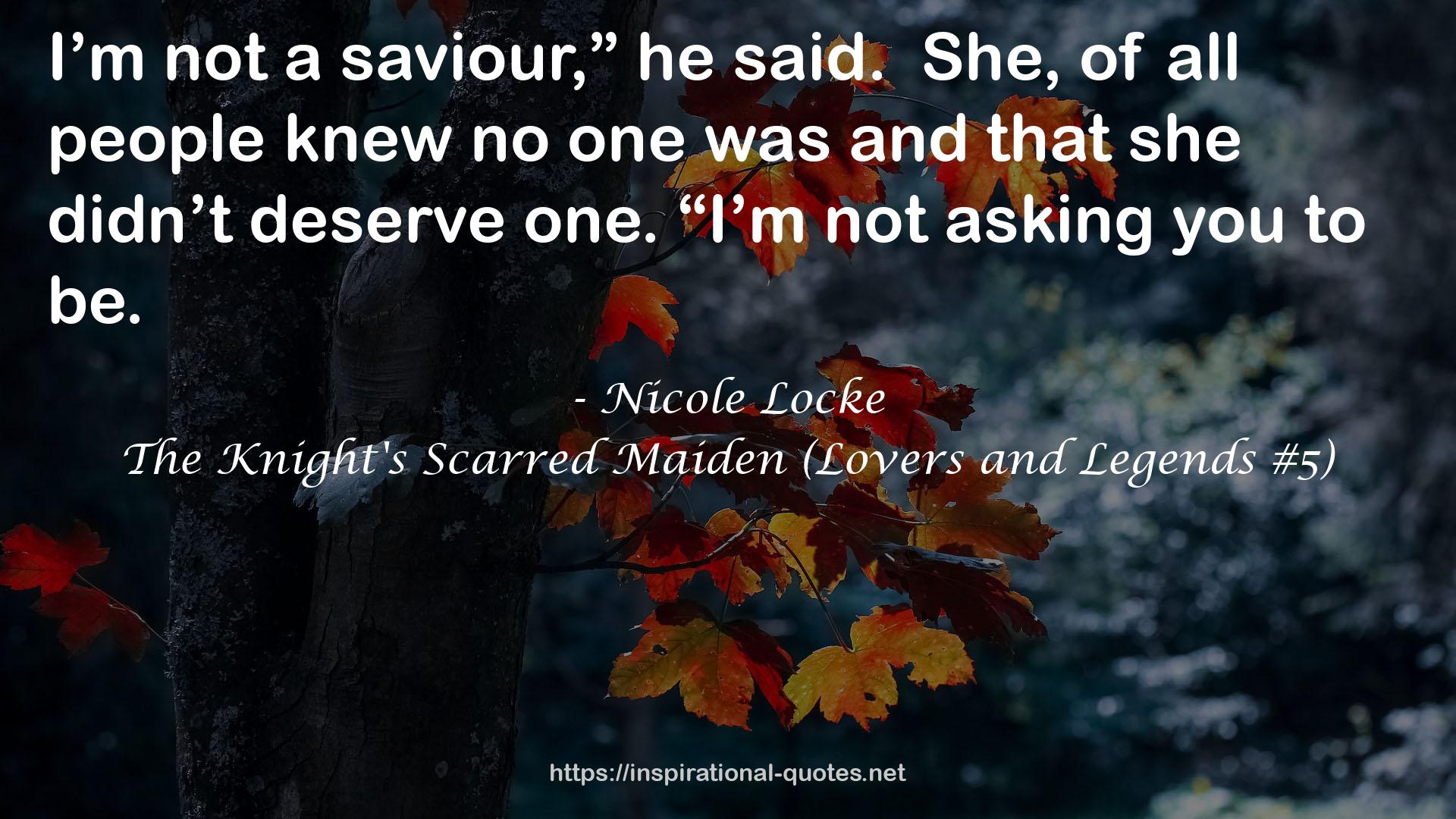 The Knight's Scarred Maiden (Lovers and Legends #5) QUOTES