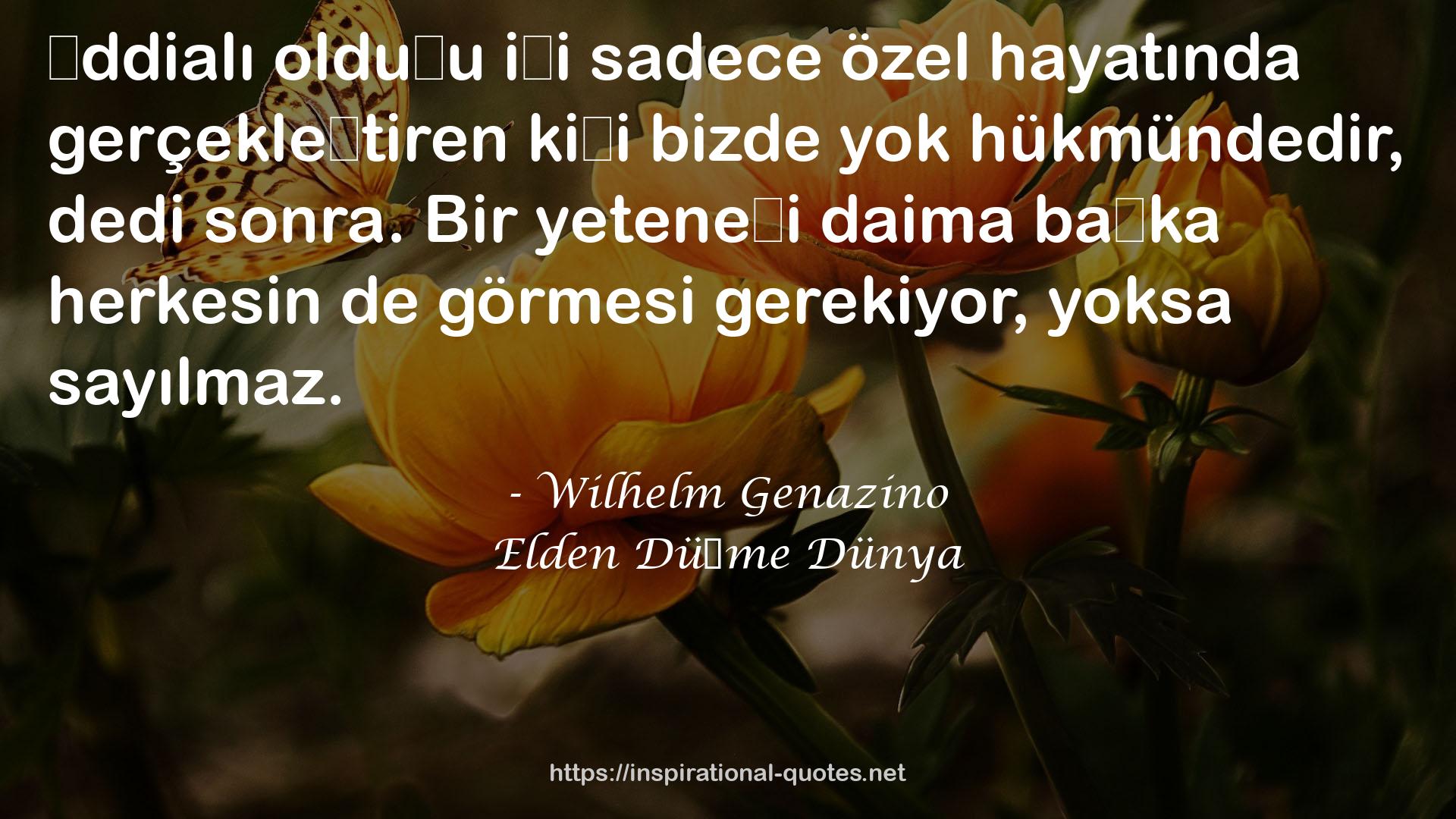 Elden Düşme Dünya QUOTES