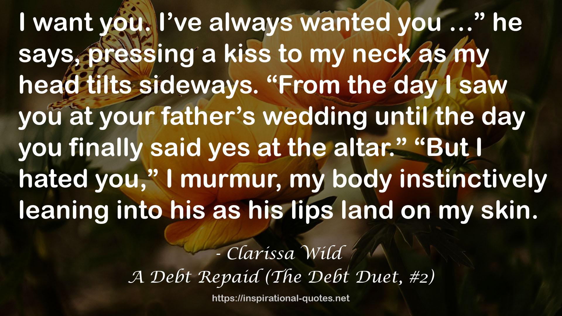 A Debt Repaid (The Debt Duet, #2) QUOTES