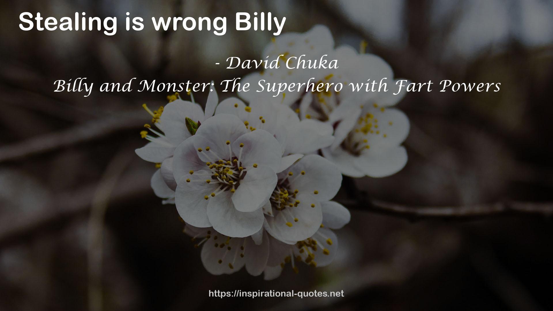 Billy and Monster: The Superhero with Fart Powers QUOTES