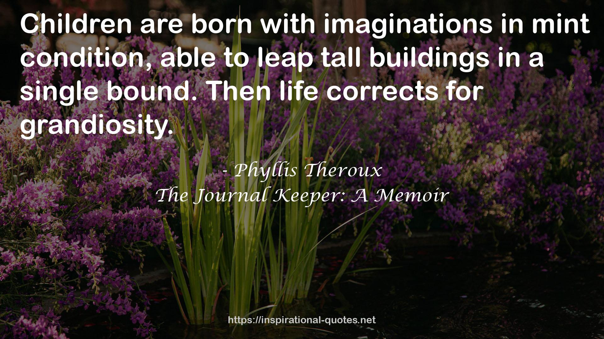 Phyllis Theroux QUOTES