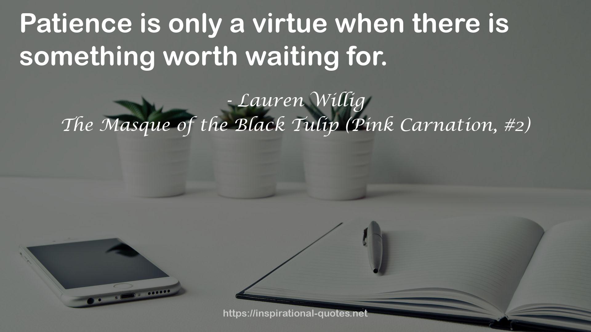 only a virtue  QUOTES