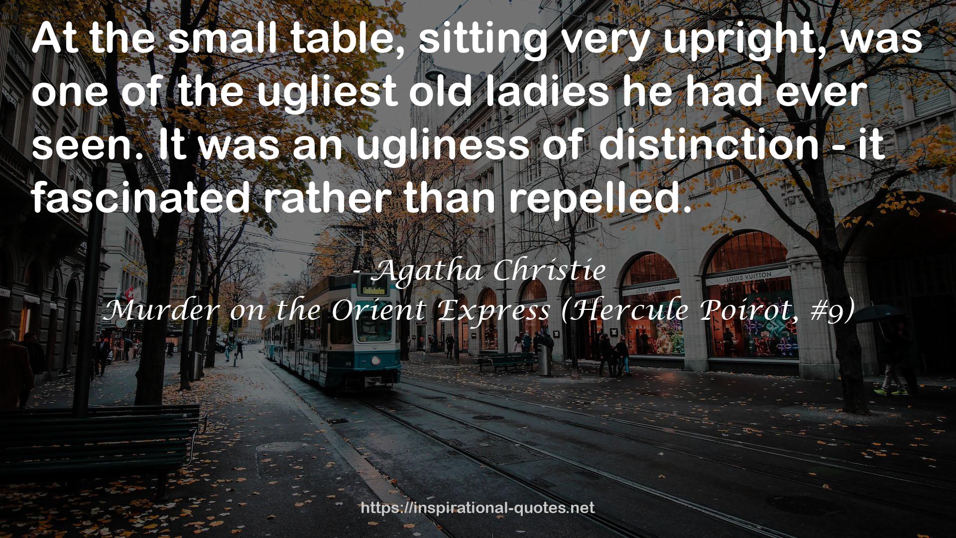 Murder on the Orient Express (Hercule Poirot, #9) QUOTES