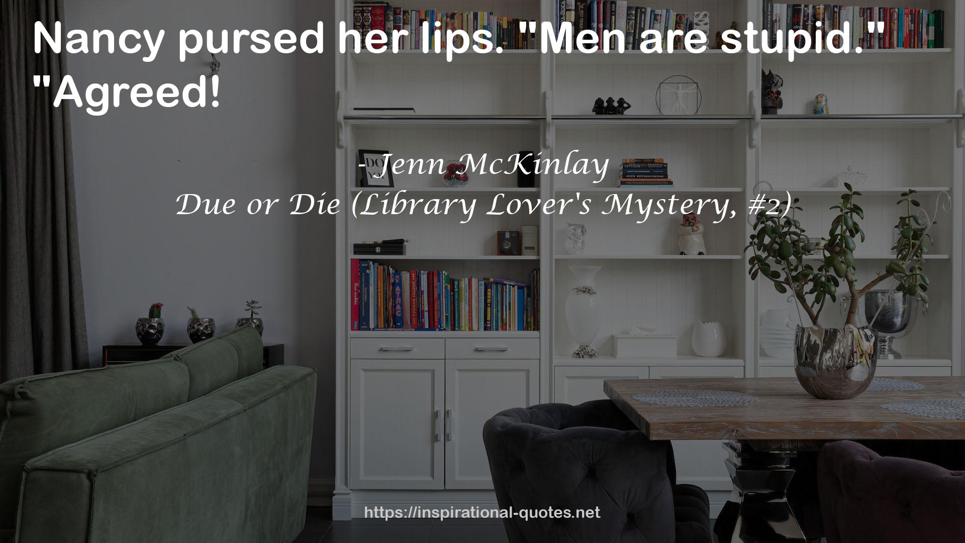 Due or Die (Library Lover's Mystery, #2) QUOTES