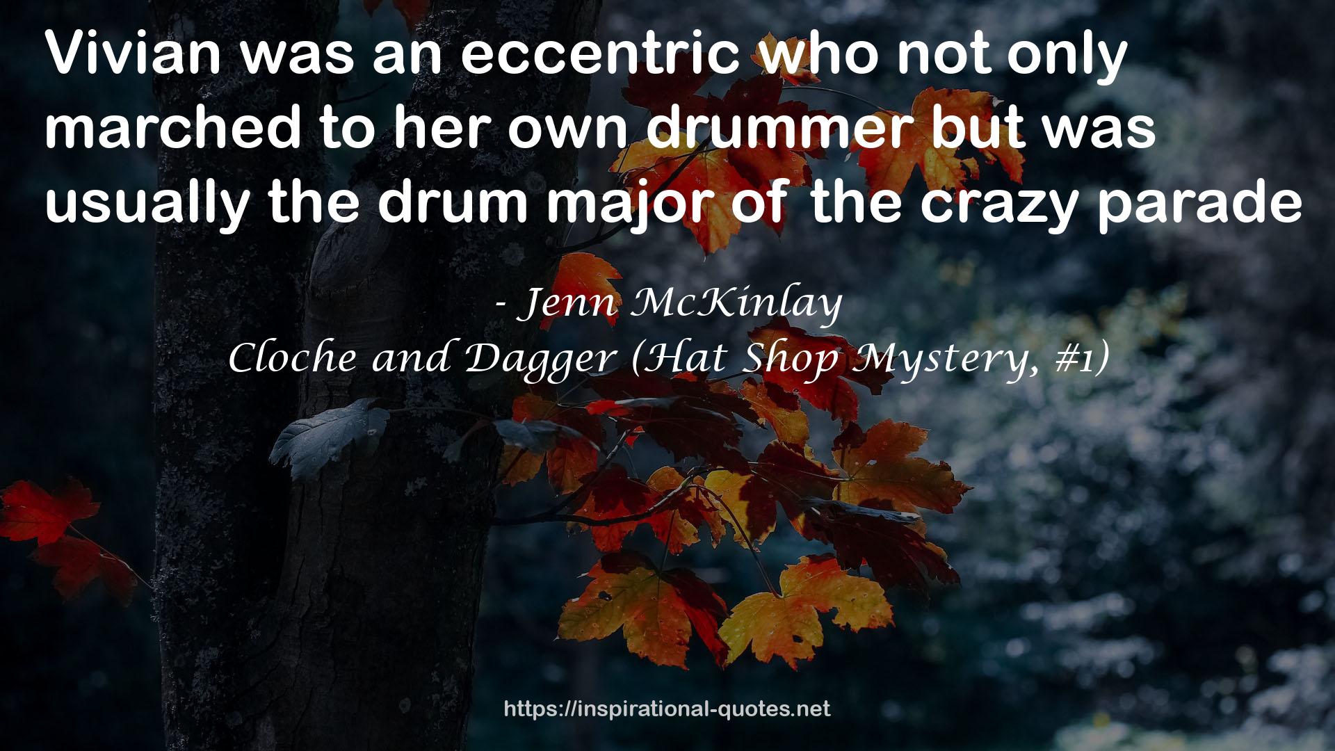 Cloche and Dagger (Hat Shop Mystery, #1) QUOTES