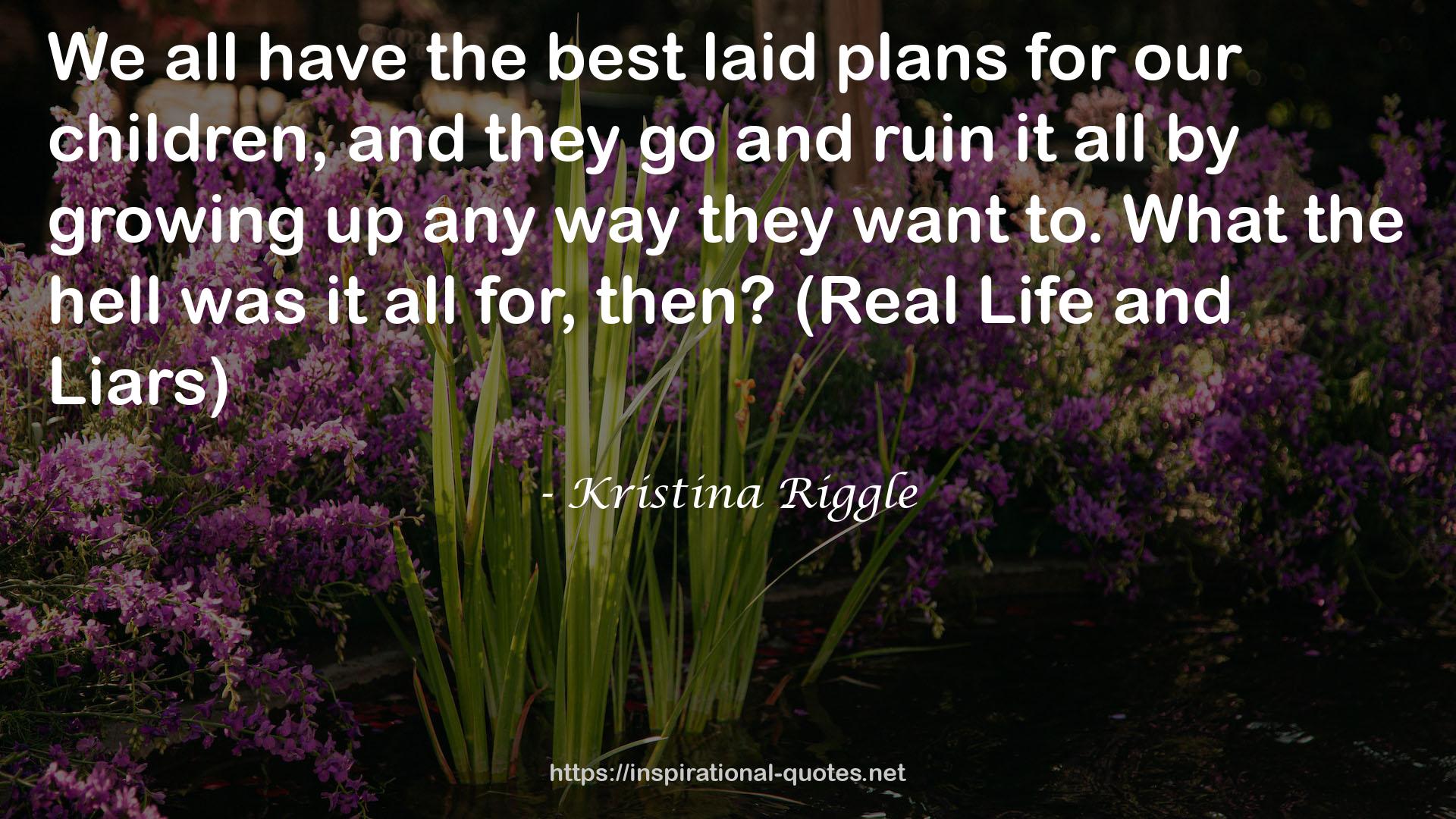 The best laid plans  QUOTES